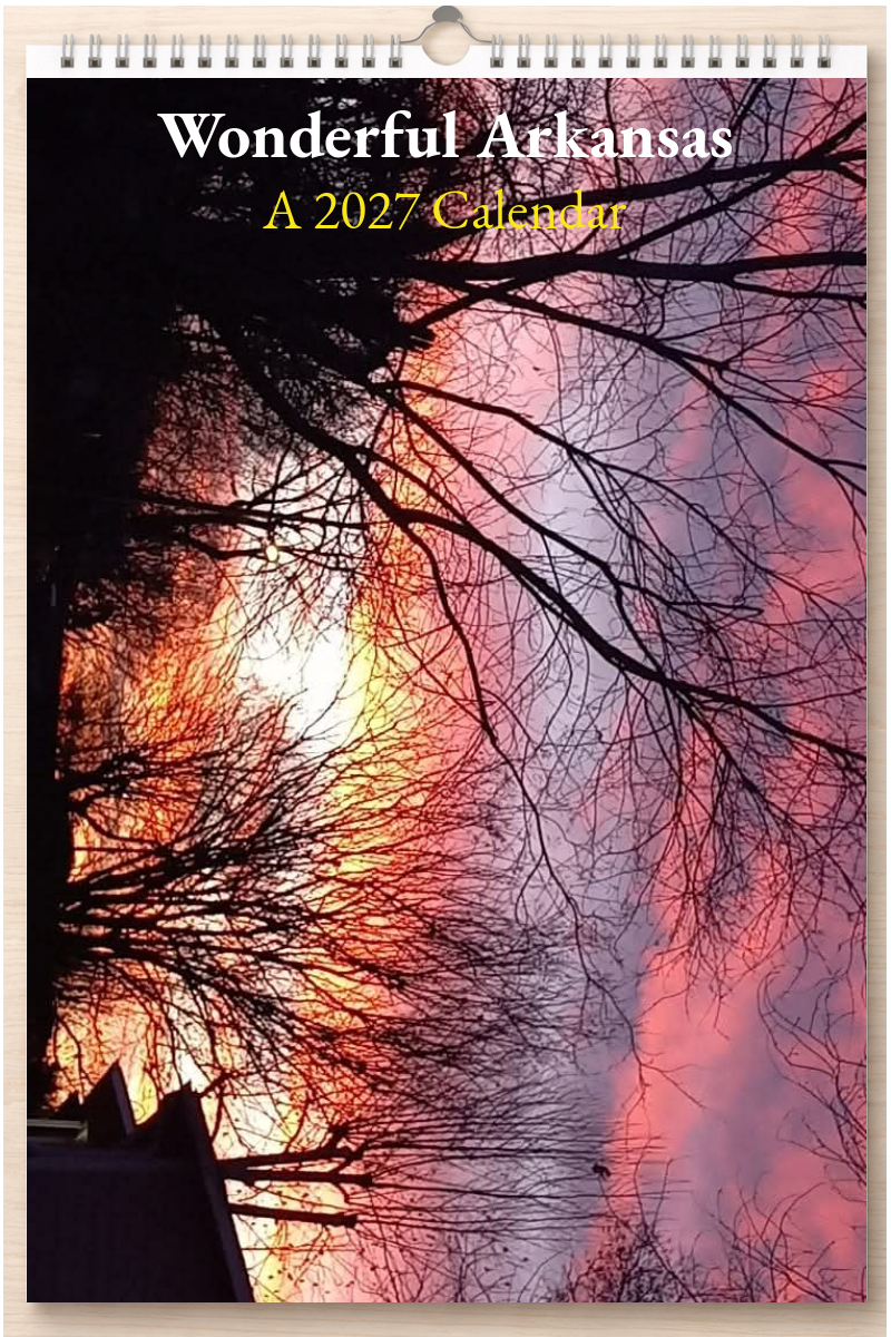 Wonderful Arkansas: A 2027 Calendar