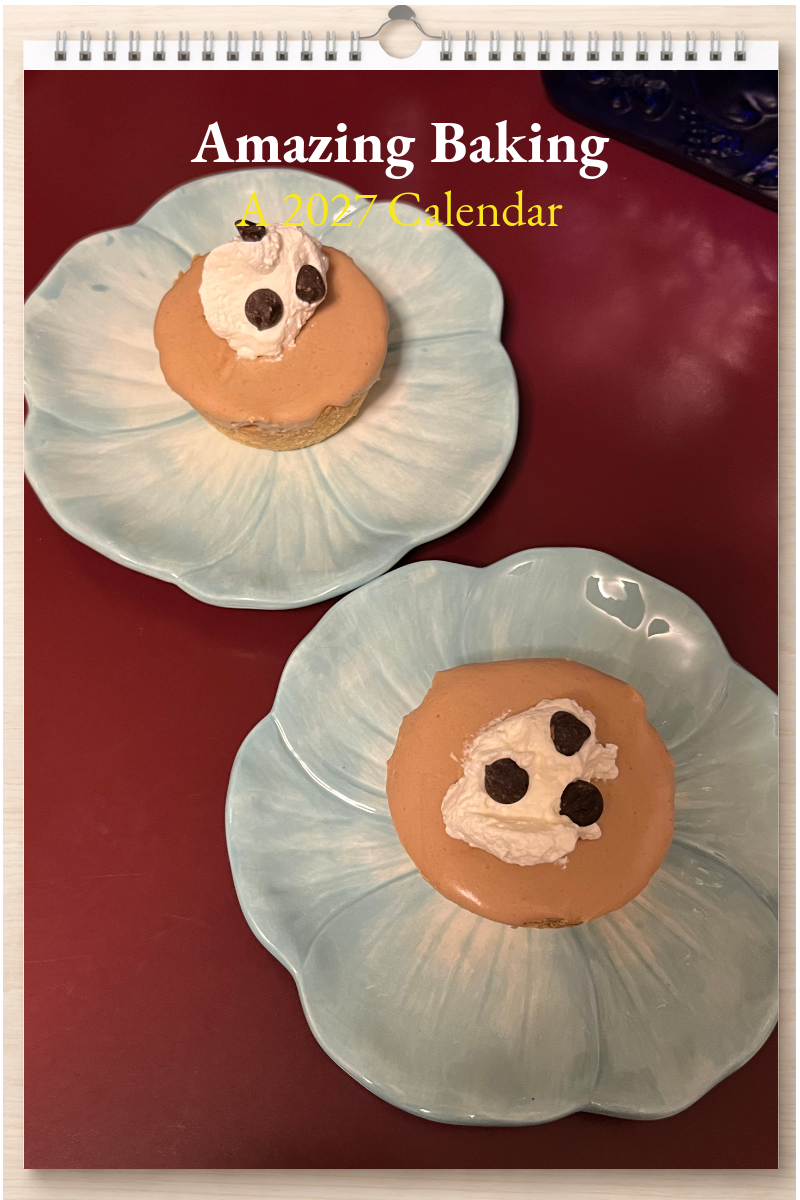 Amazing Baking: A 2027 Calendar