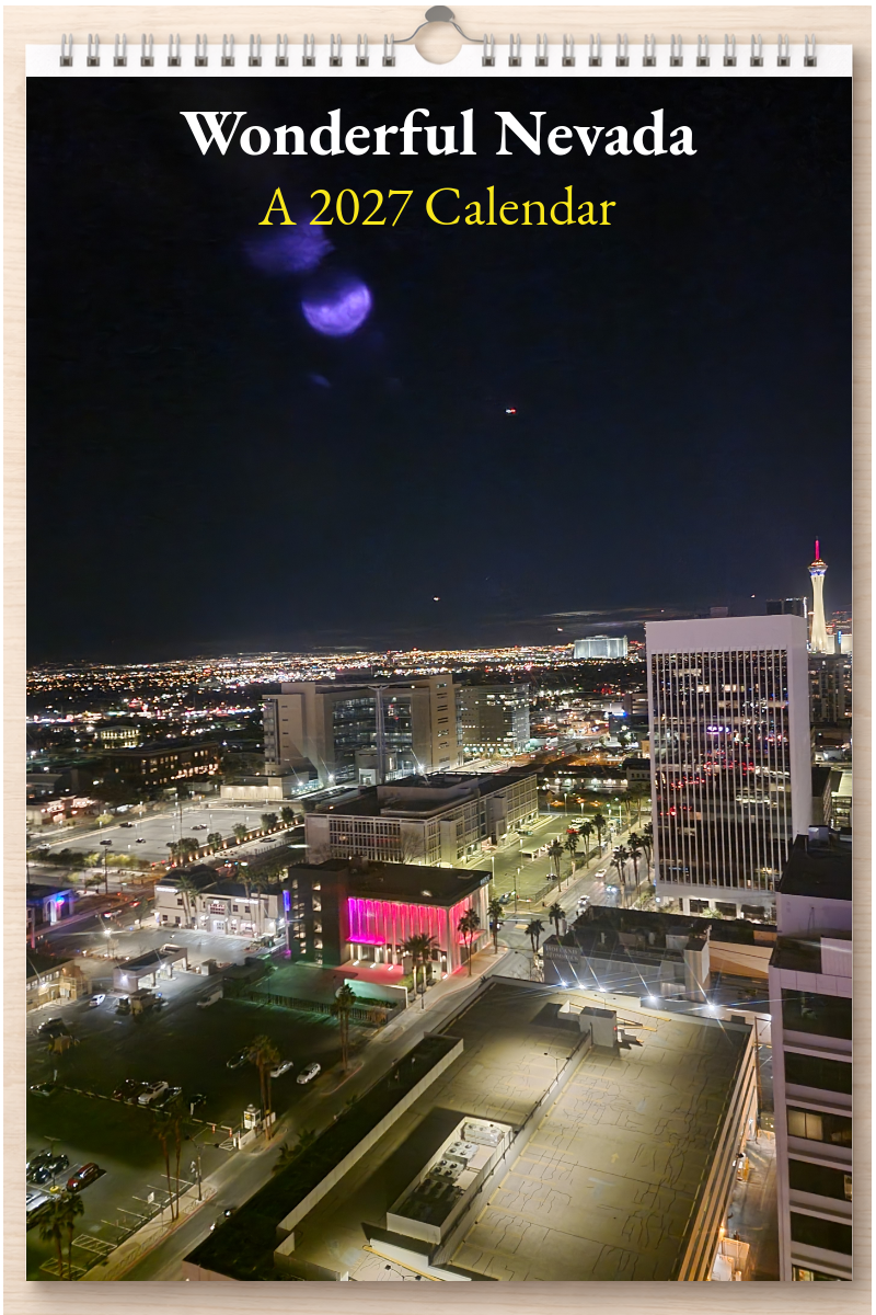 Wonderful Nevada: A 2027 Calendar