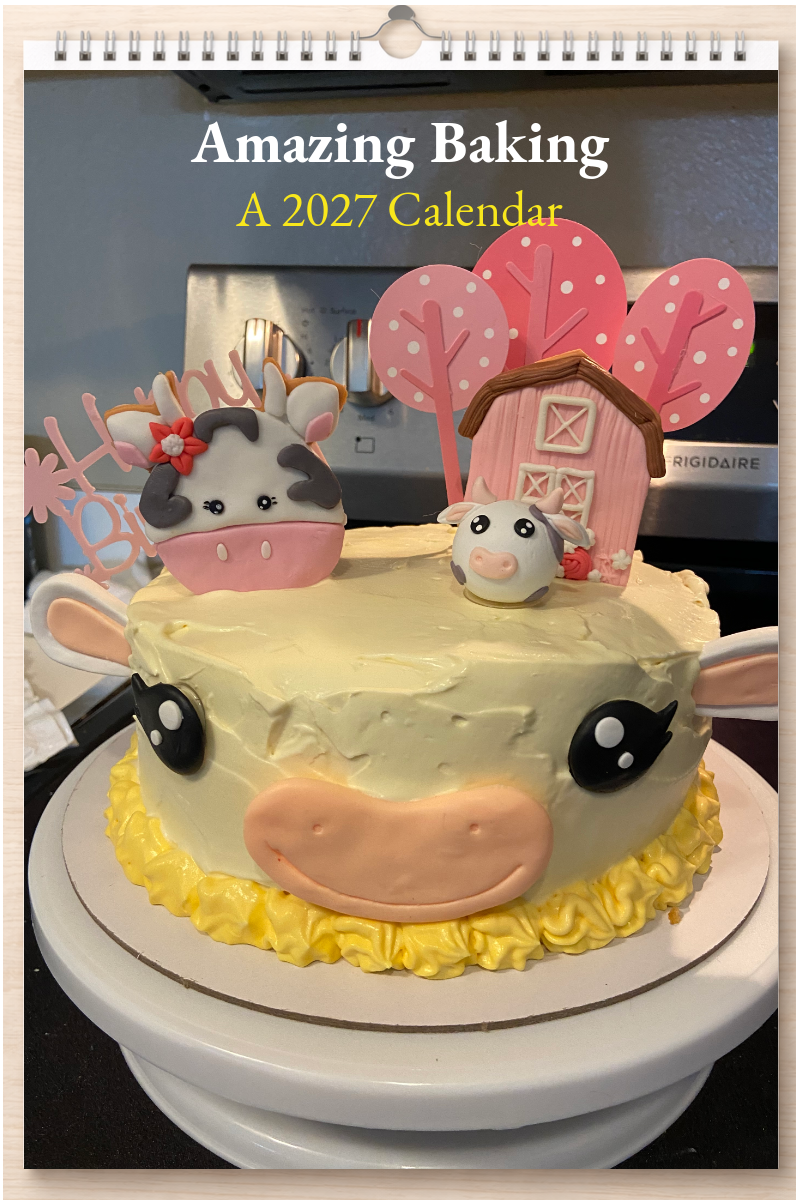 Amazing Baking: A 2027 Calendar