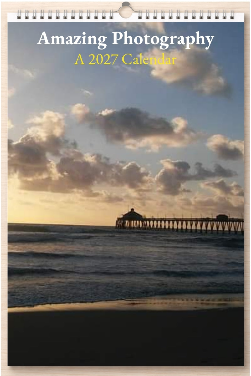 Amazing Photography: A 2027 Calendar