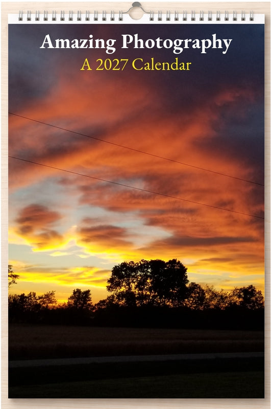 Amazing Photography: A 2027 Calendar
