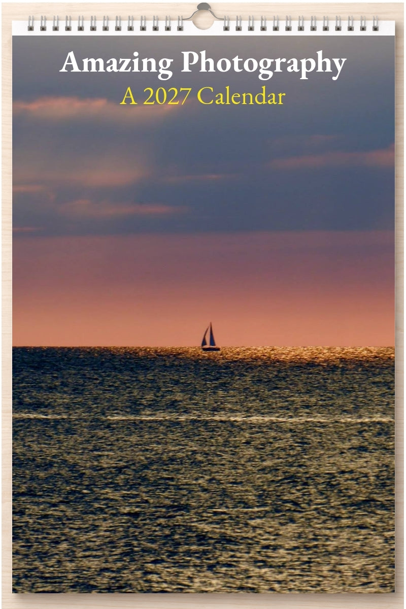 Amazing Photography: A 2027 Calendar