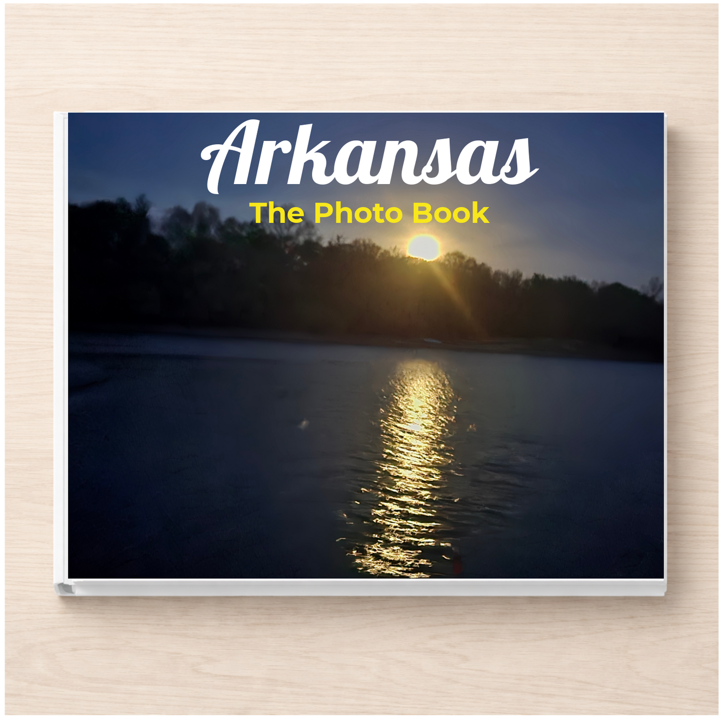 Arkansas: The Photo Book