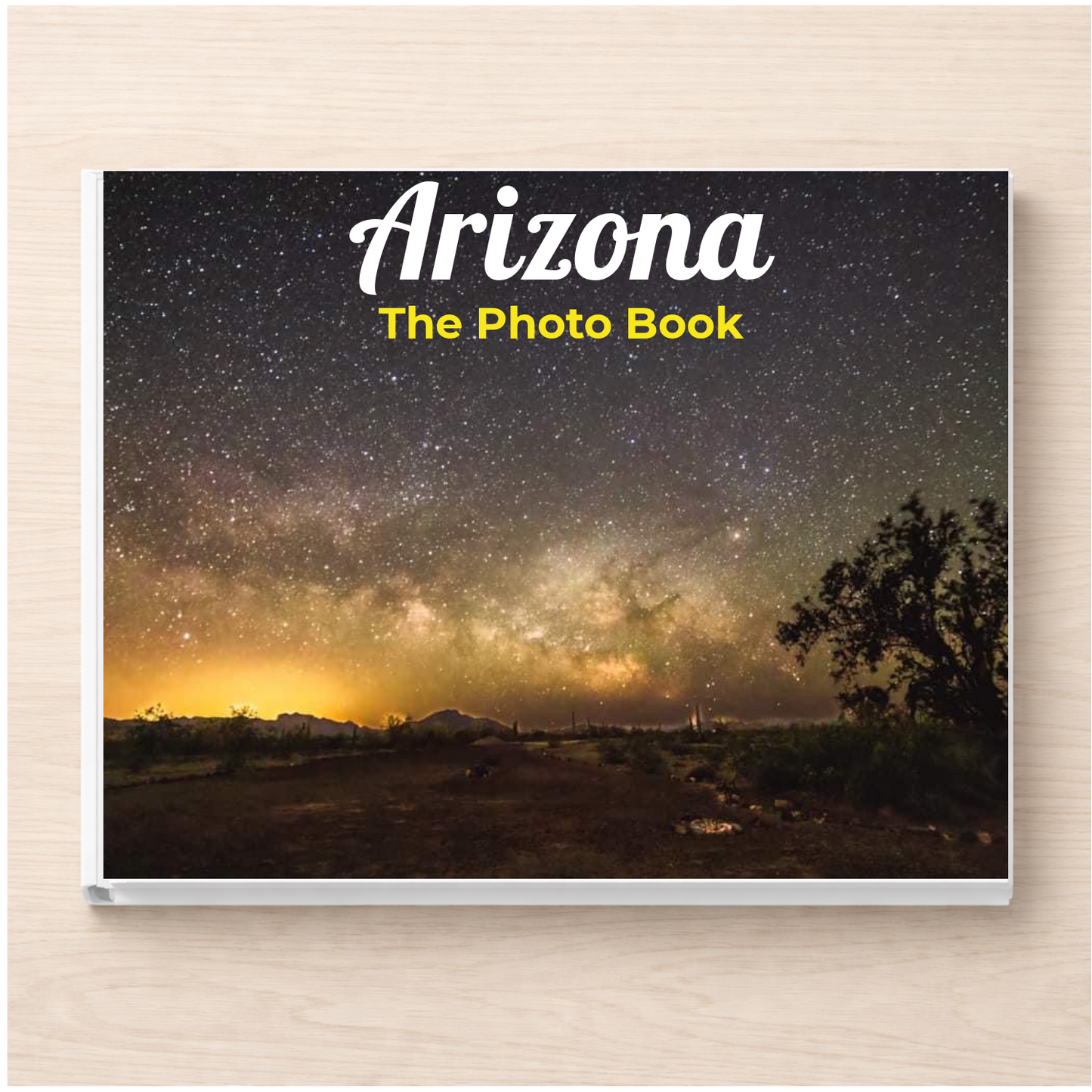 Arizona: The Photo Book