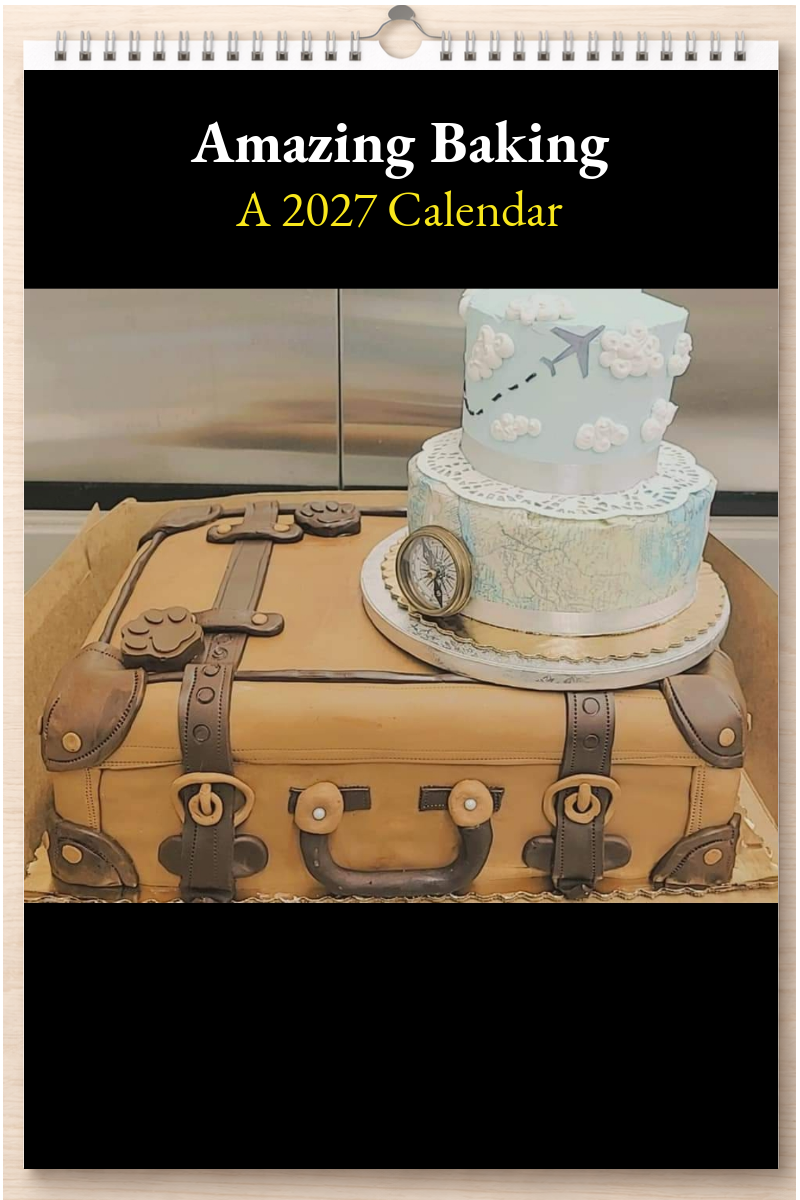Amazing Baking: A 2027 Calendar