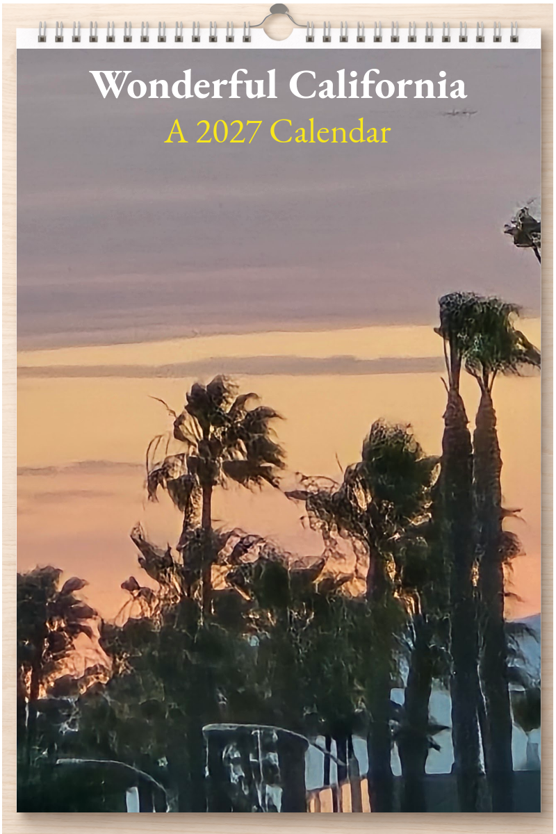 Wonderful California: A 2027 Calendar