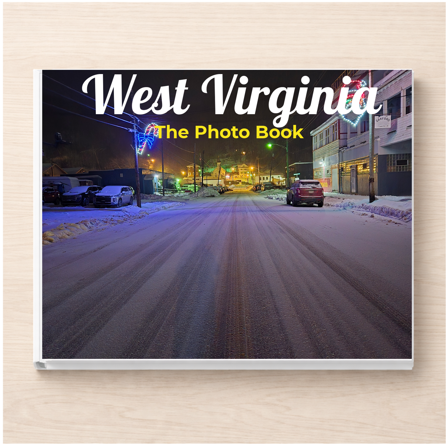 West Virginia: The Photo Book
