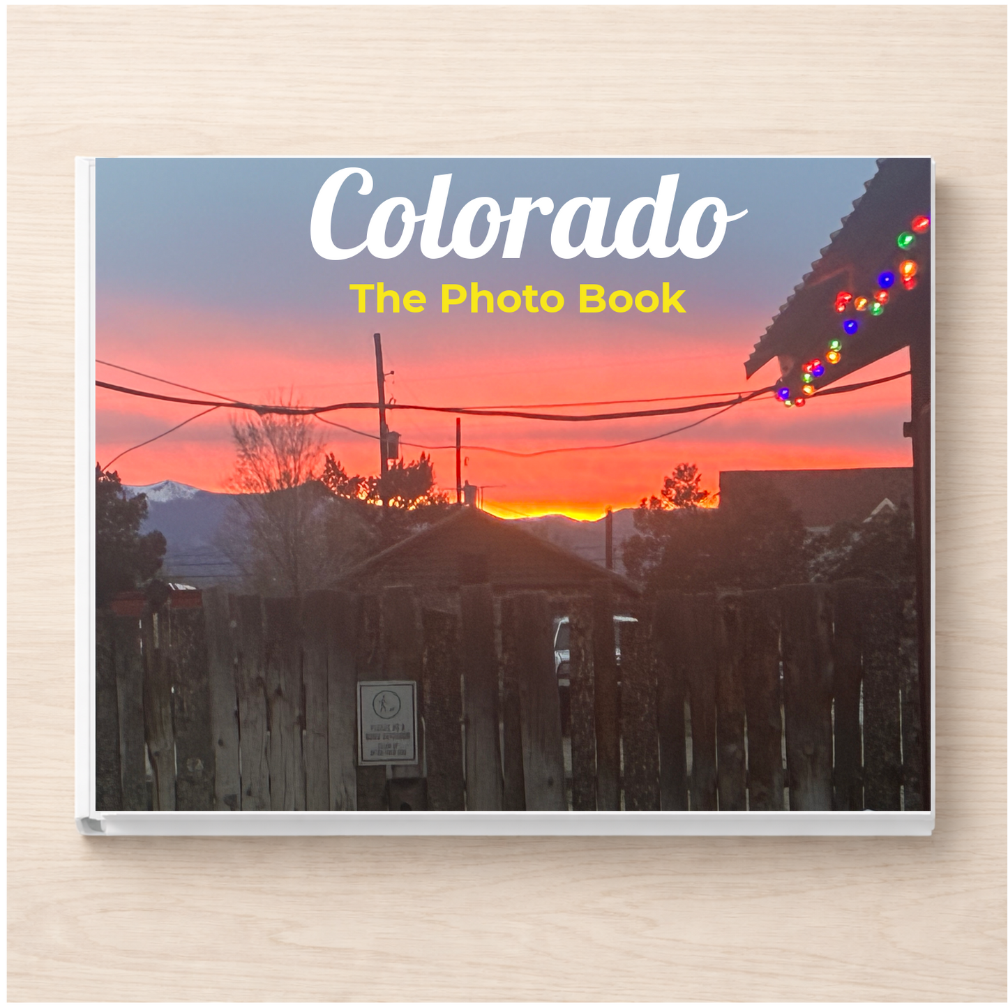 Colorado: The Photo Book