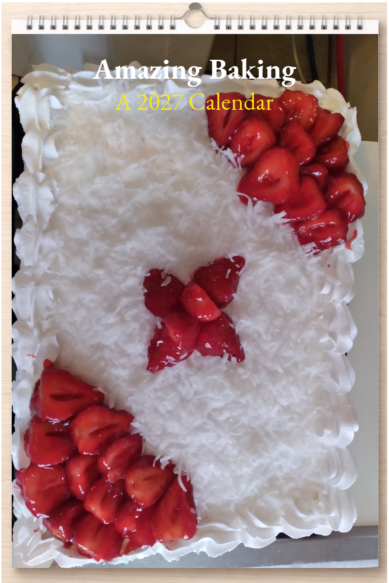 Amazing Baking: A 2027 Calendar