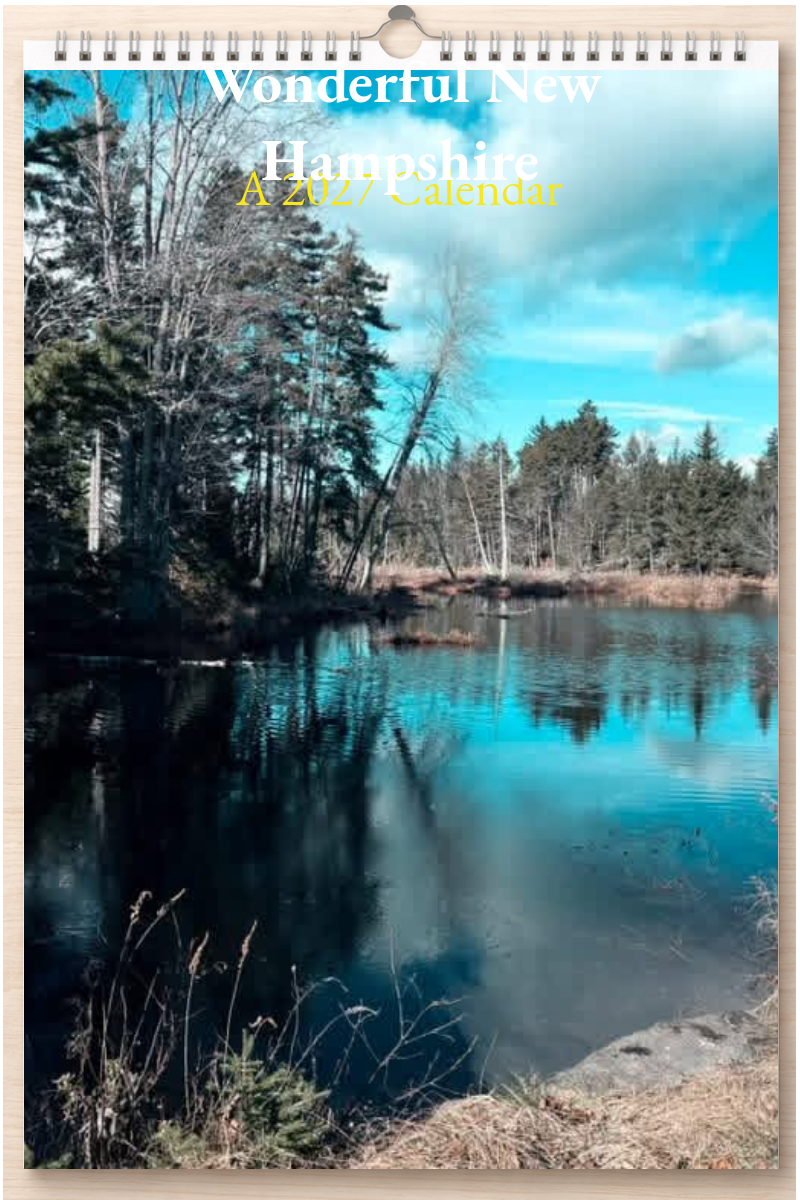 Wonderful New Hampshire: A 2027 Calendar