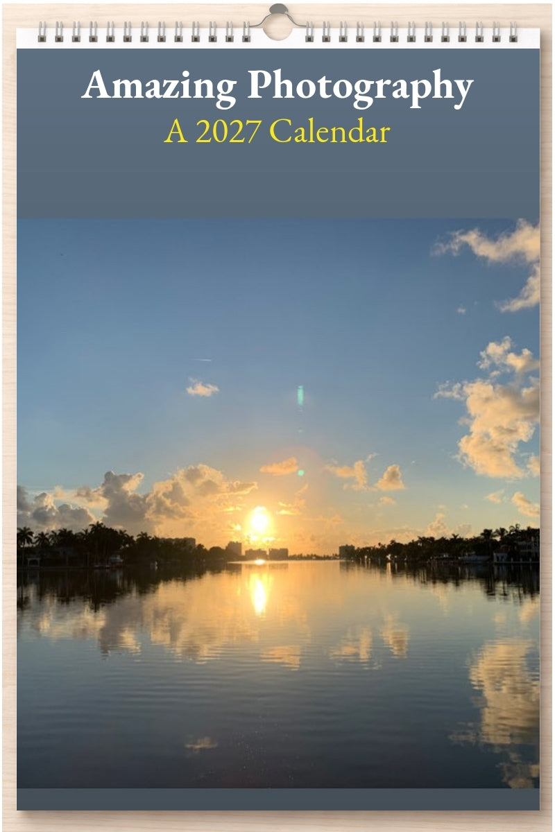 Amazing Photography: A 2027 Calendar