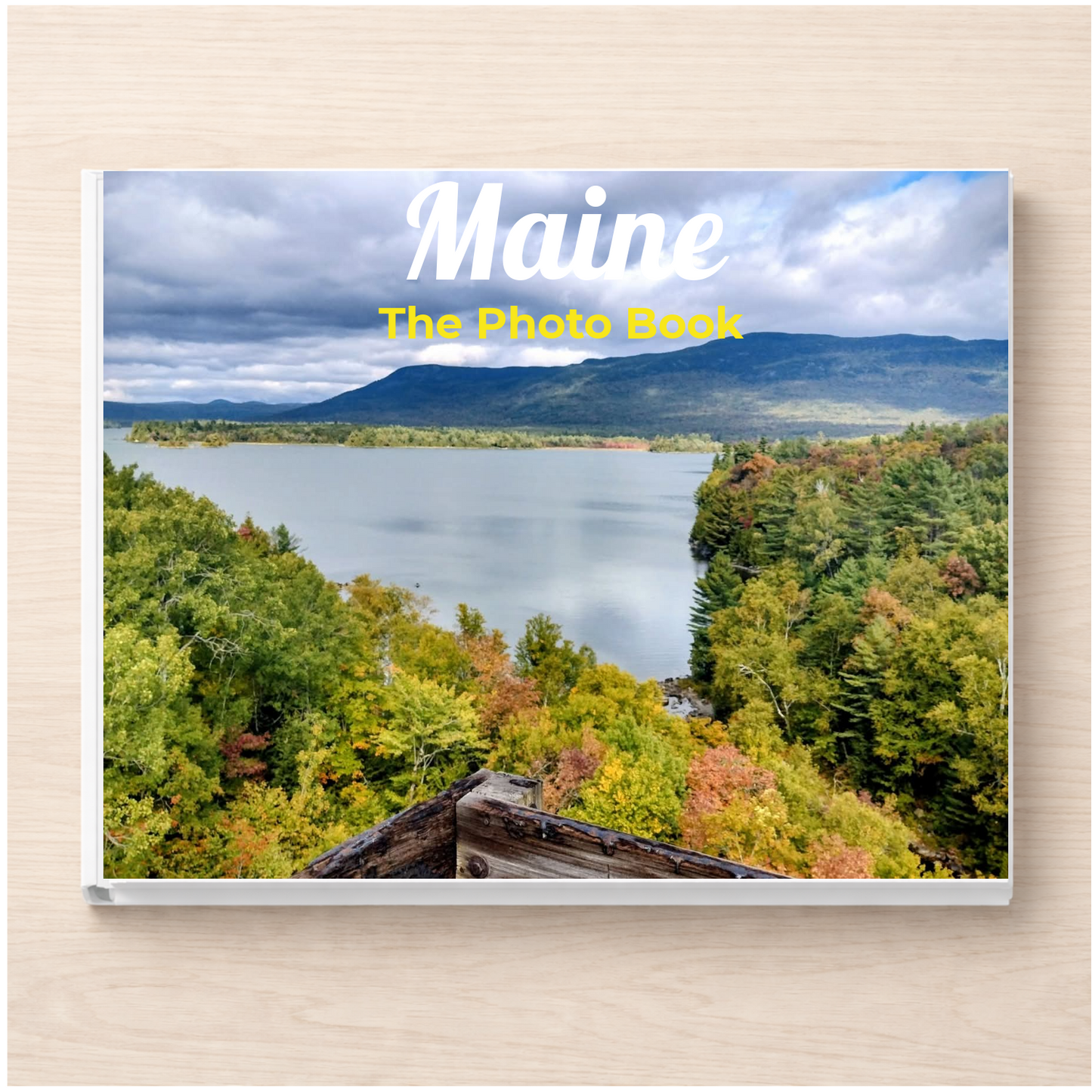 Maine: The Photo Book