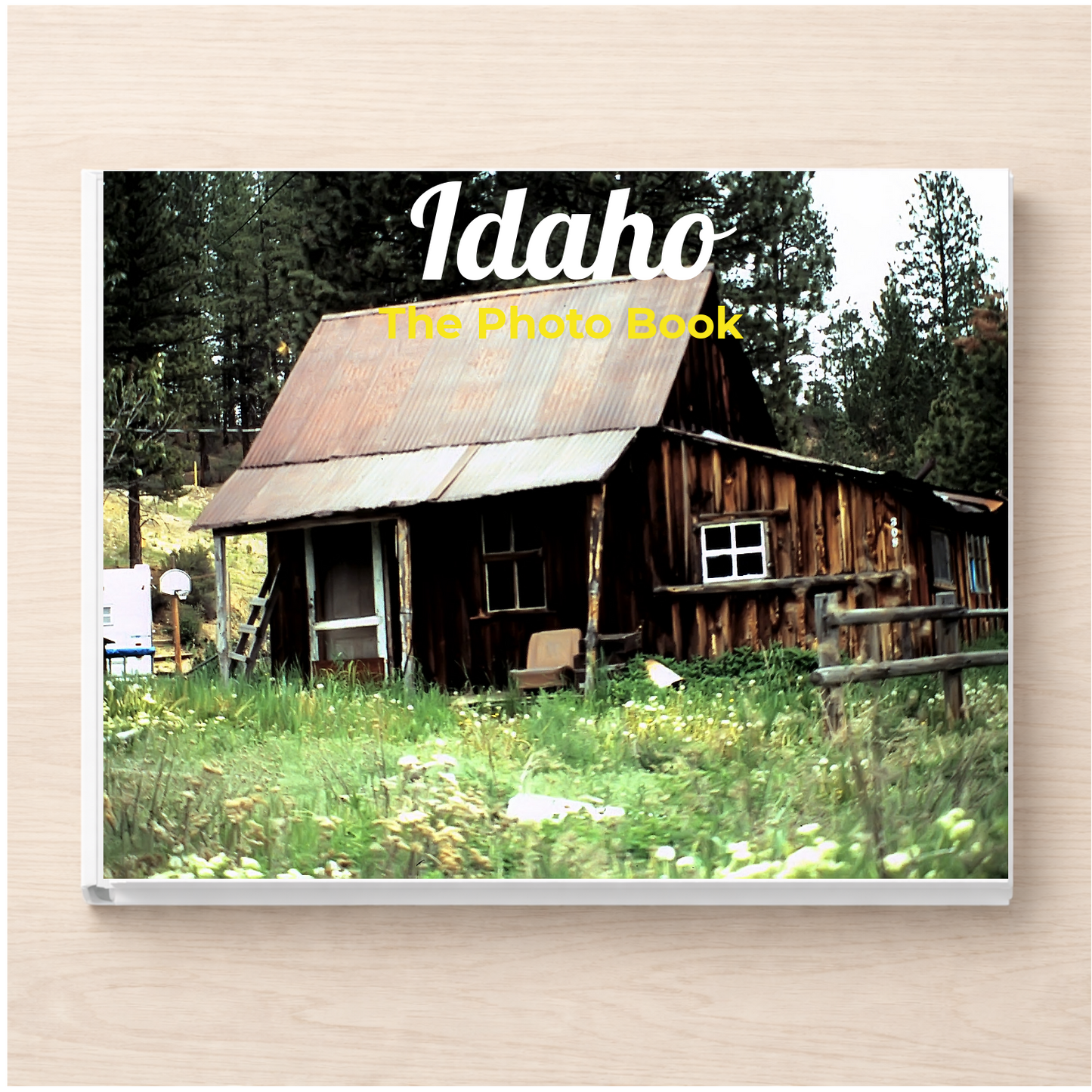 Idaho: The Photo Book