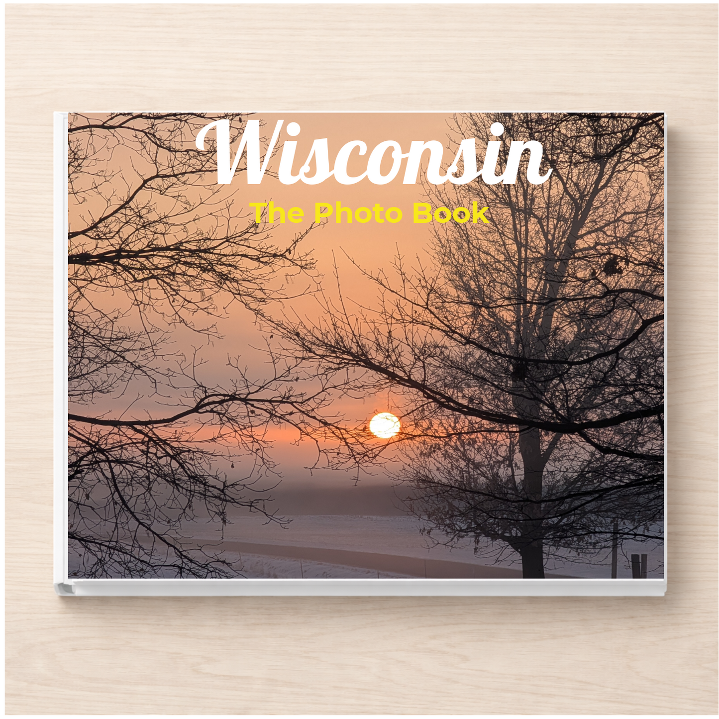 Wisconsin: The Photo Book