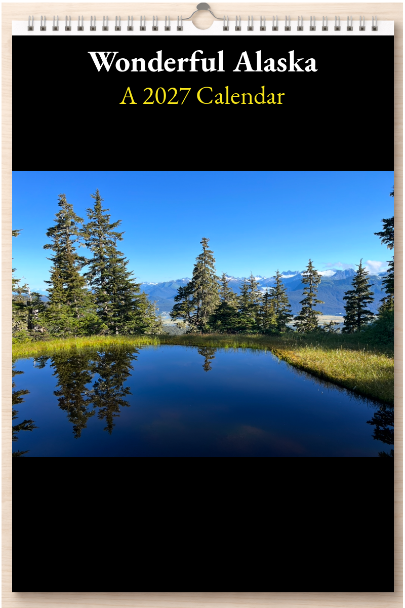 Wonderful Alaska: A 2027 Calendar