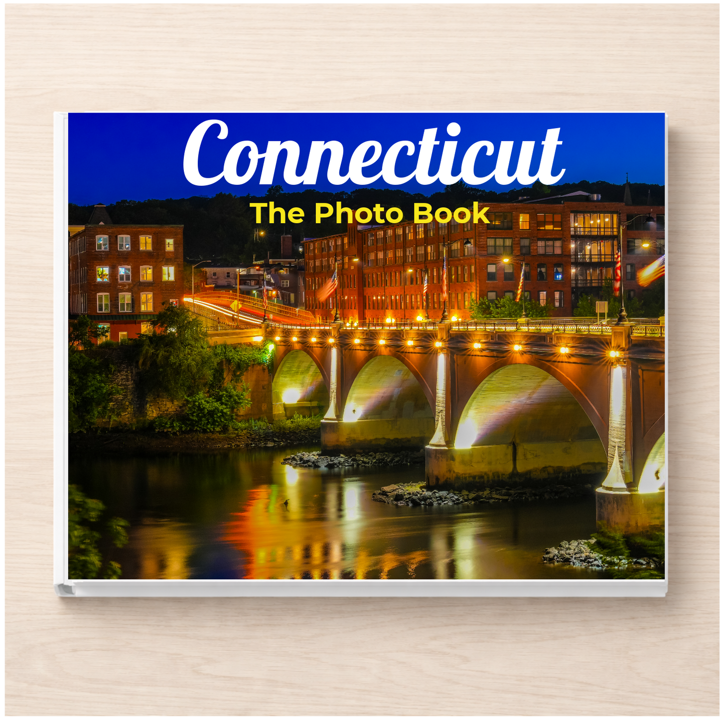 Connecticut: The Photo Book