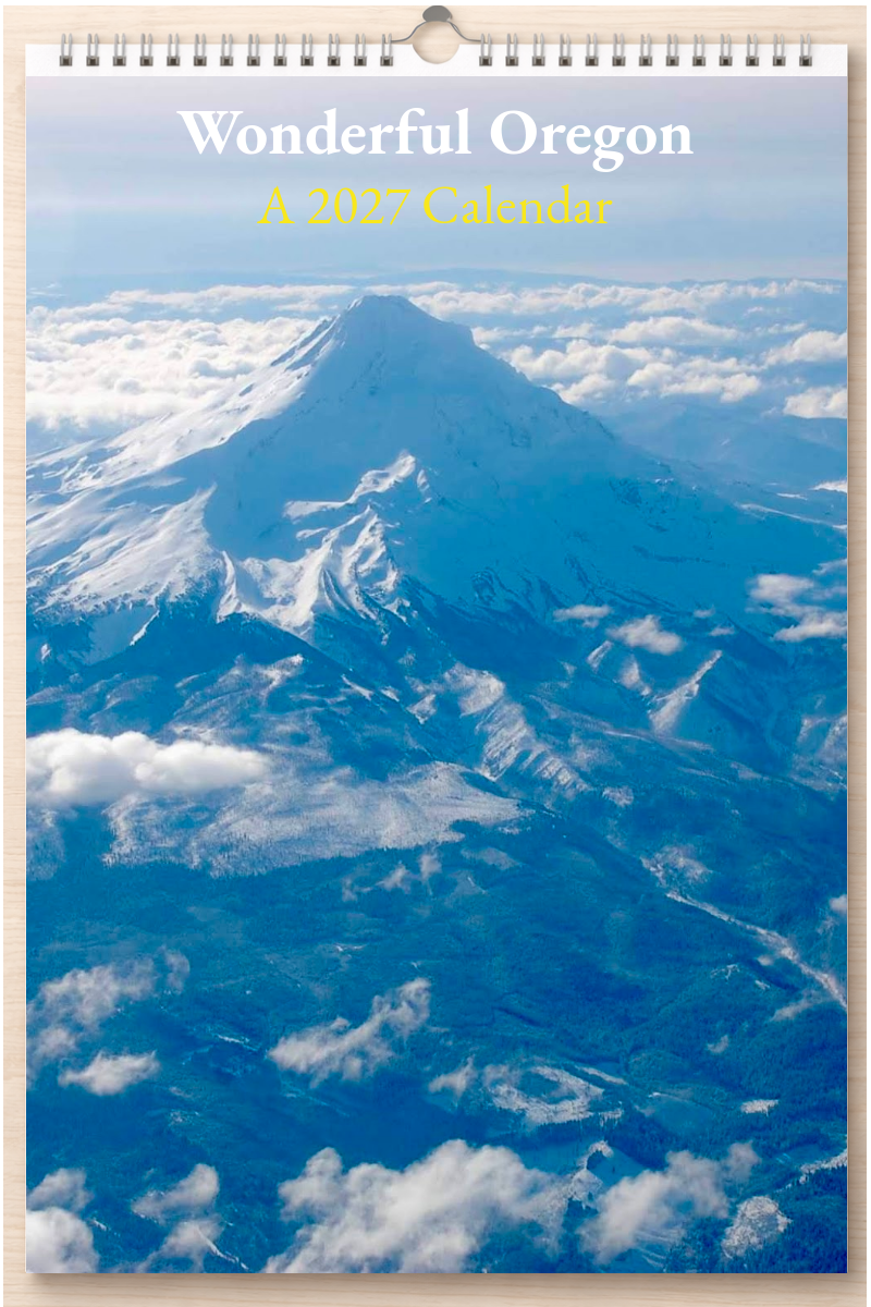 Wonderful Oregon: A 2027 Calendar