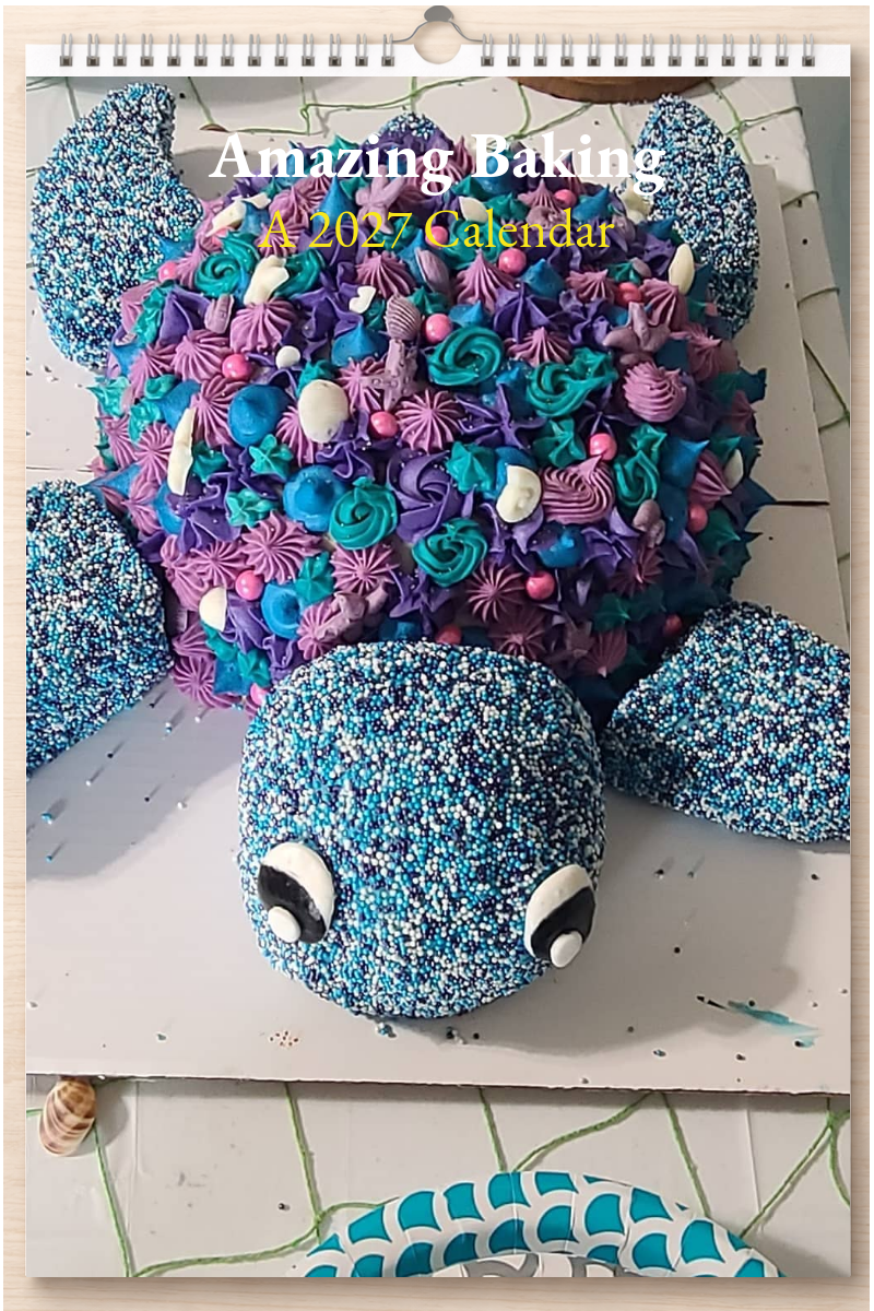 Amazing Baking: A 2027 Calendar