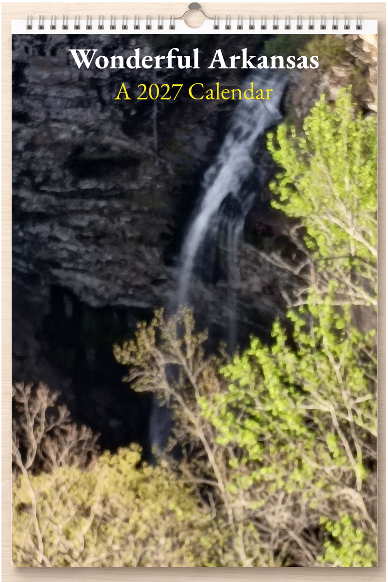 Wonderful Arkansas: A 2027 Calendar