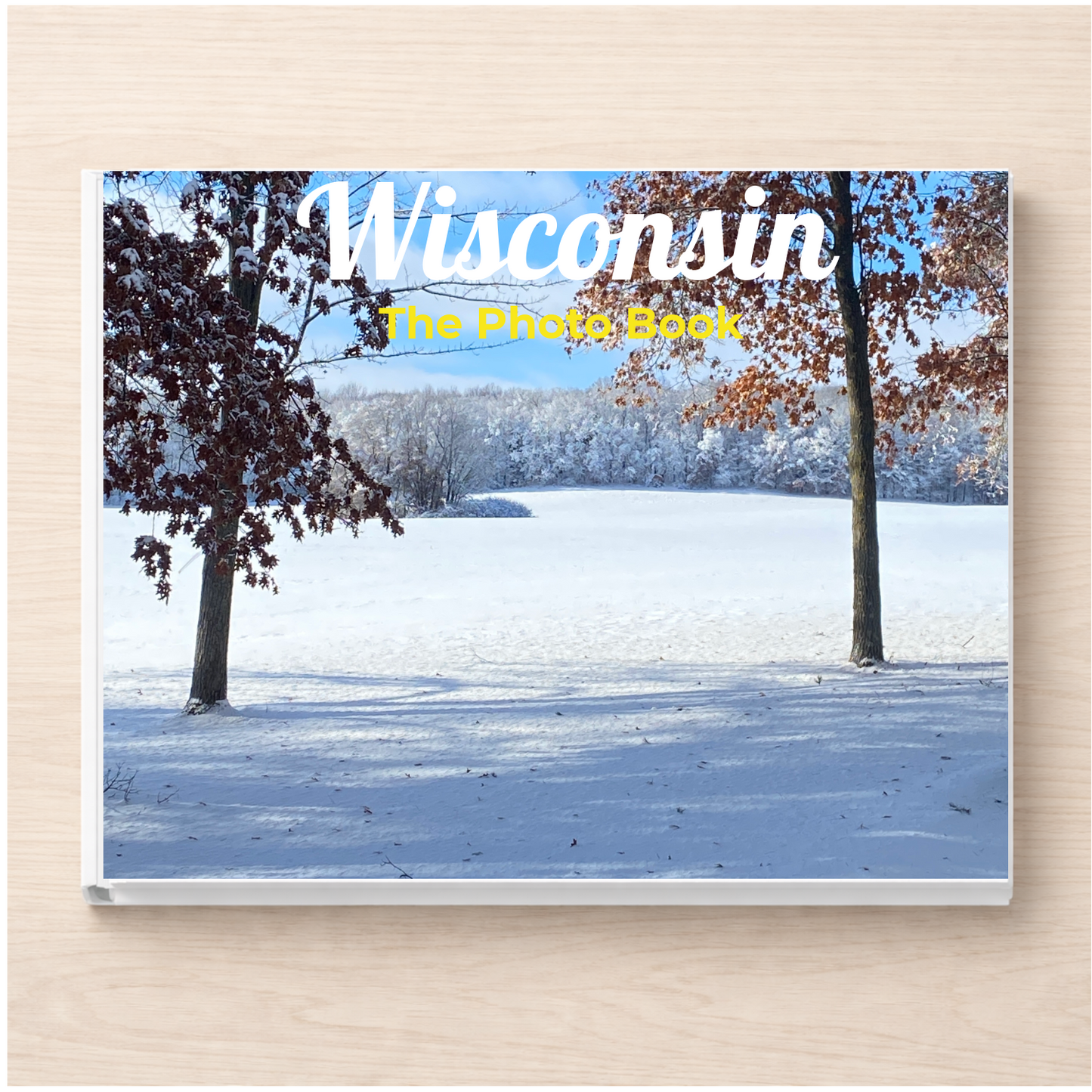 Wisconsin: The Photo Book