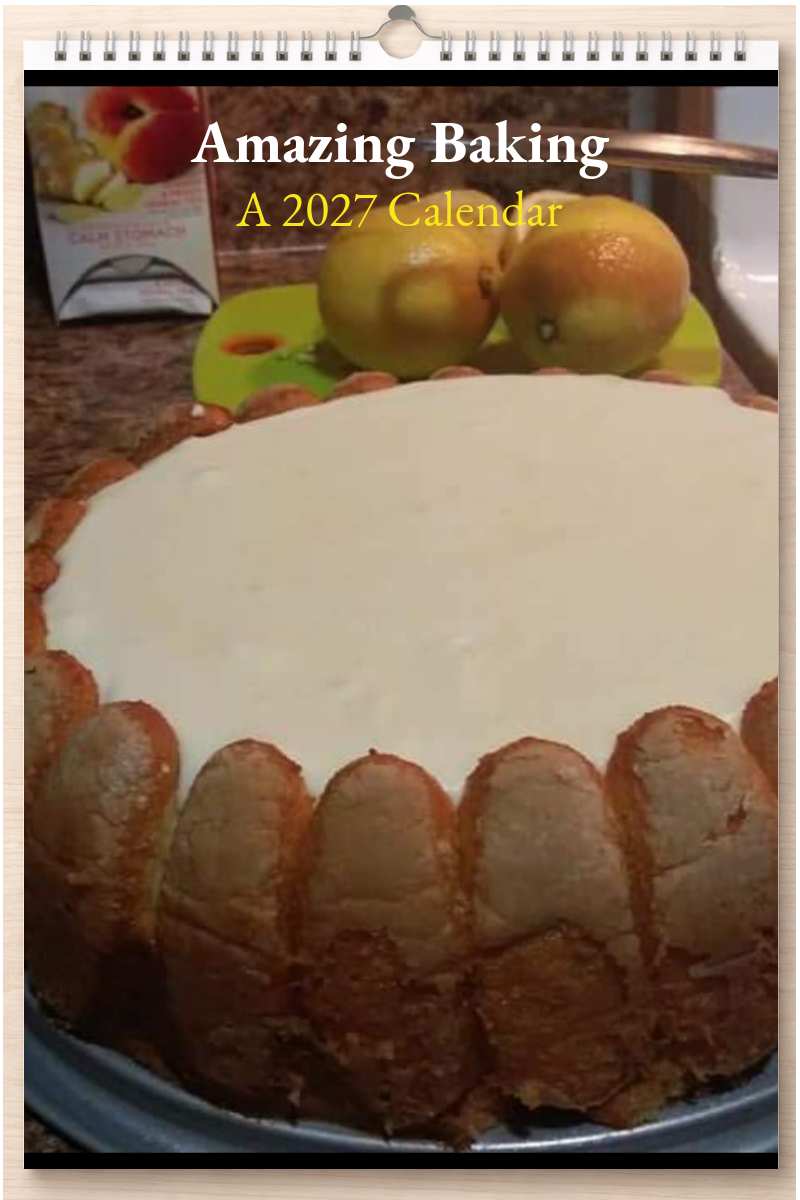 Amazing Baking: A 2027 Calendar