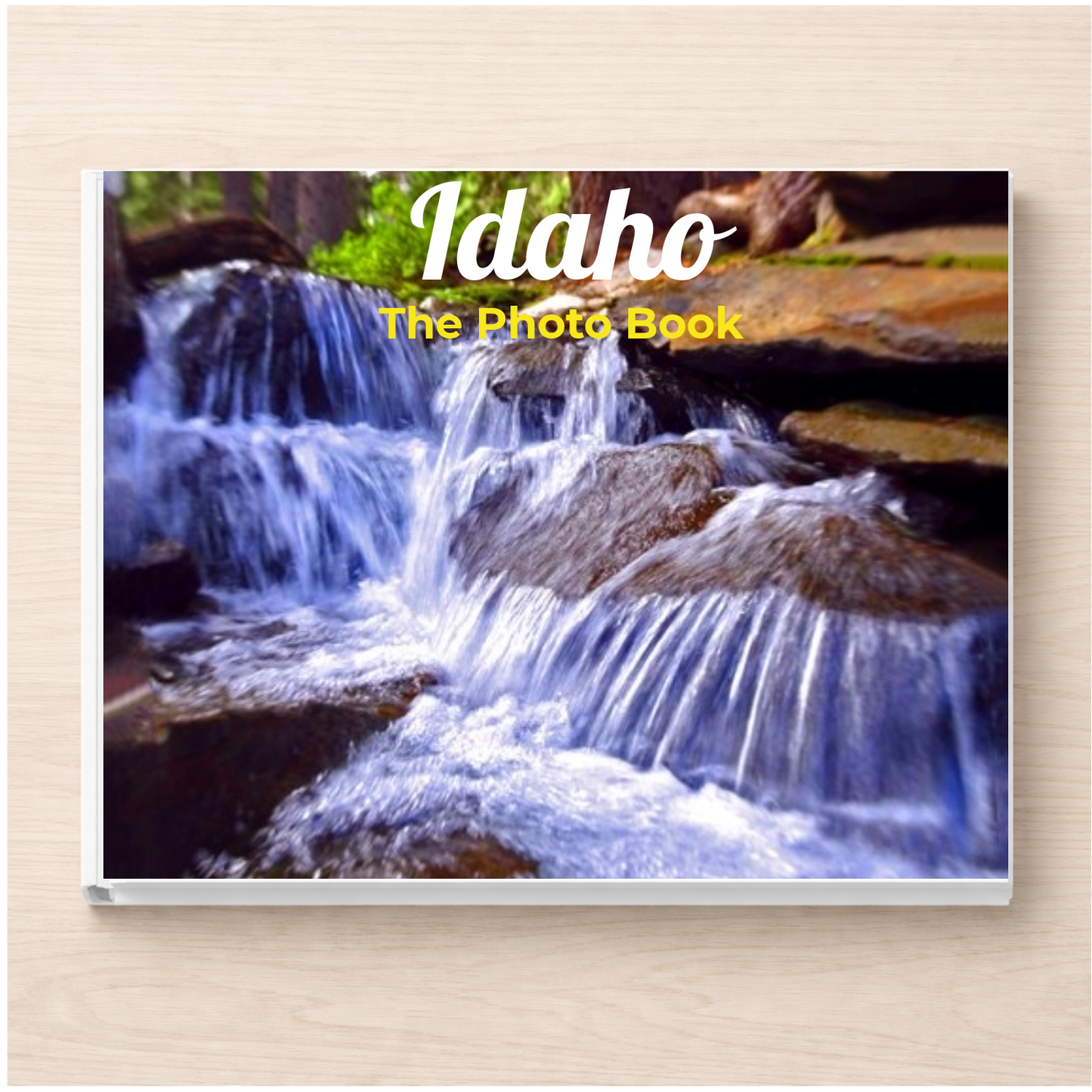 Idaho: The Photo Book