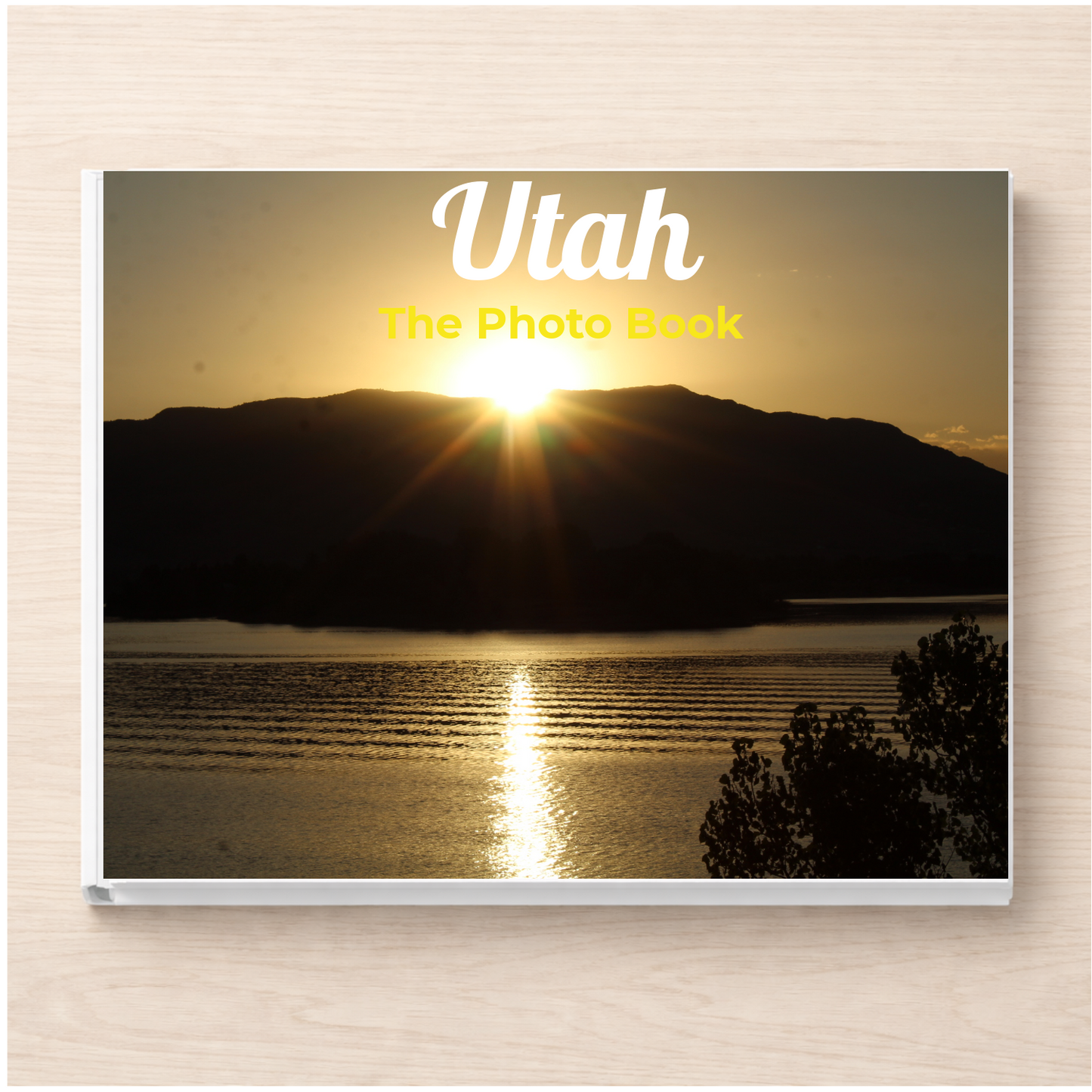 Utah: The Photo Book