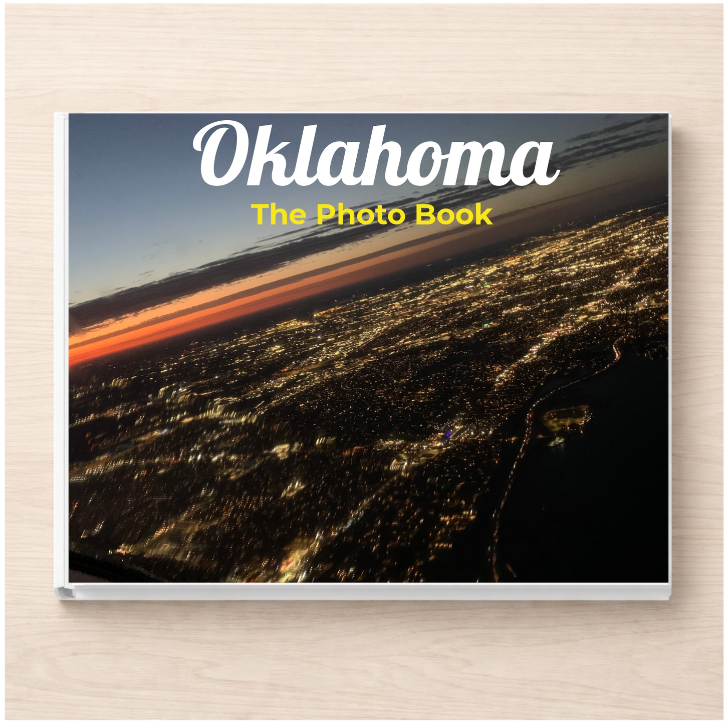 Oklahoma: The Photo Book