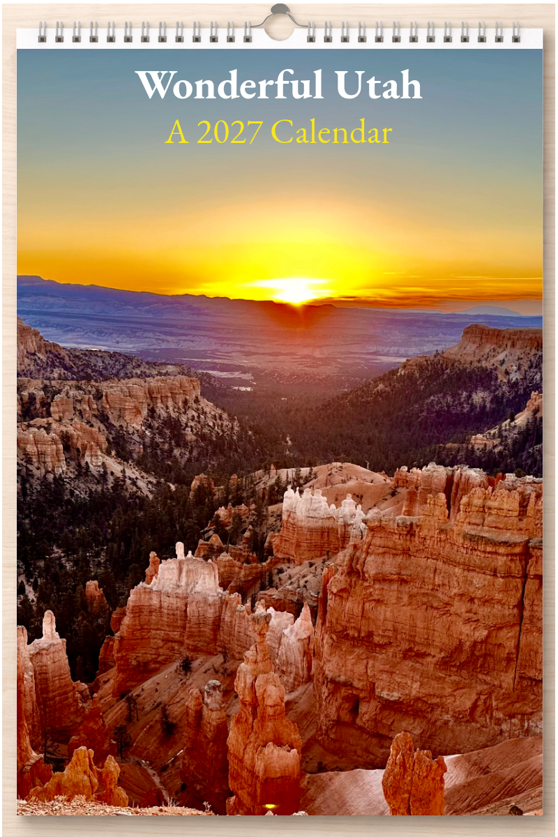 Wonderful Utah: A 2027 Calendar