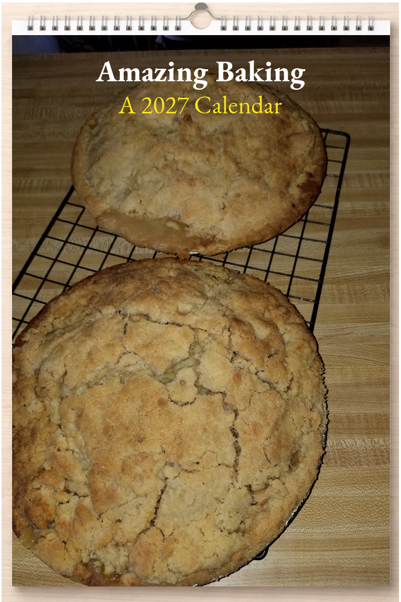 Amazing Baking: A 2027 Calendar