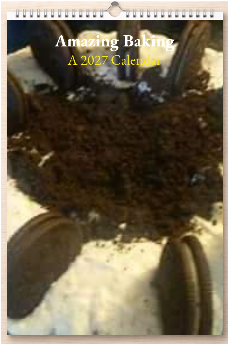 Amazing Baking: A 2027 Calendar