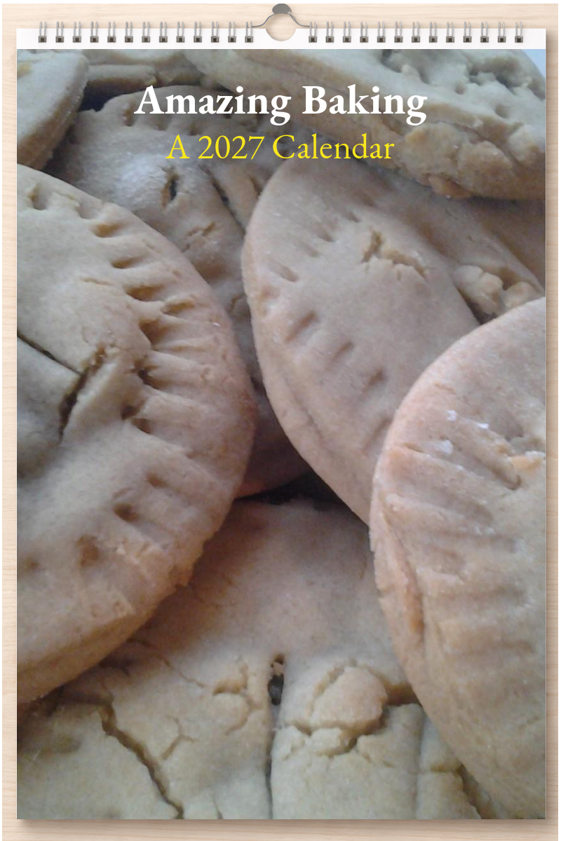 Amazing Baking: A 2027 Calendar
