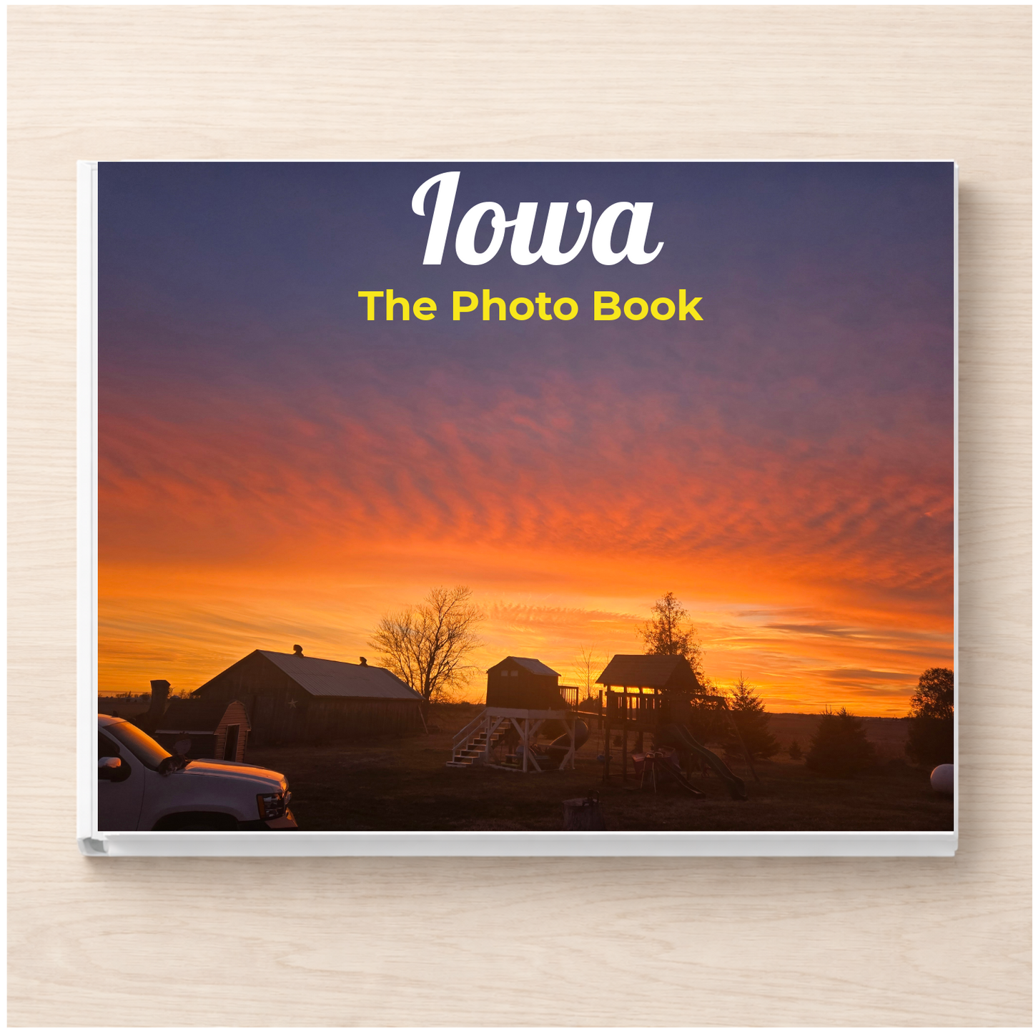 Iowa: The Photo Book
