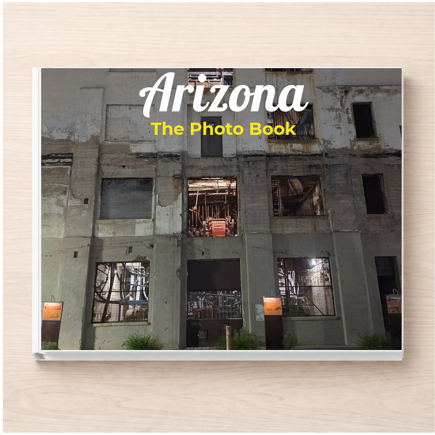 Arizona: The Photo Book
