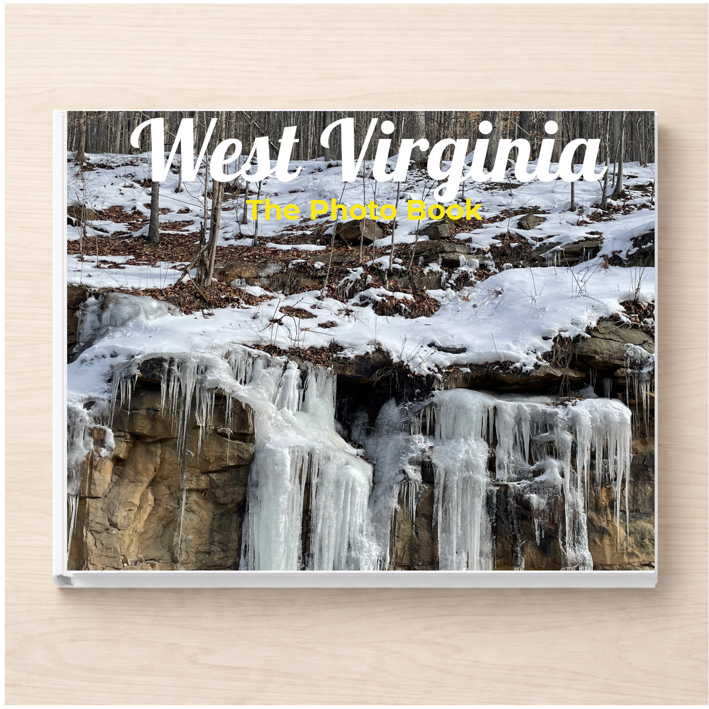West Virginia: The Photo Book