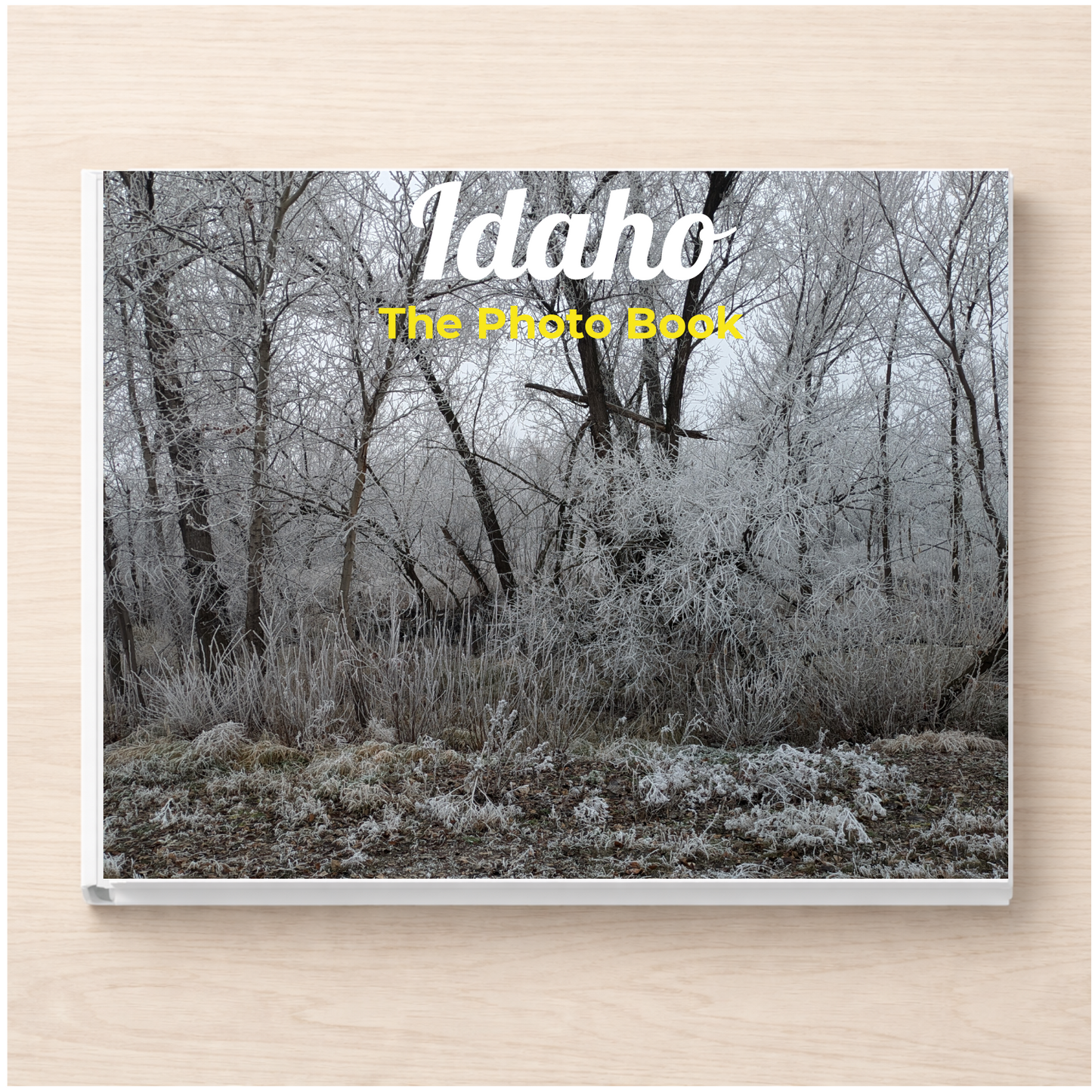 Idaho: The Photo Book