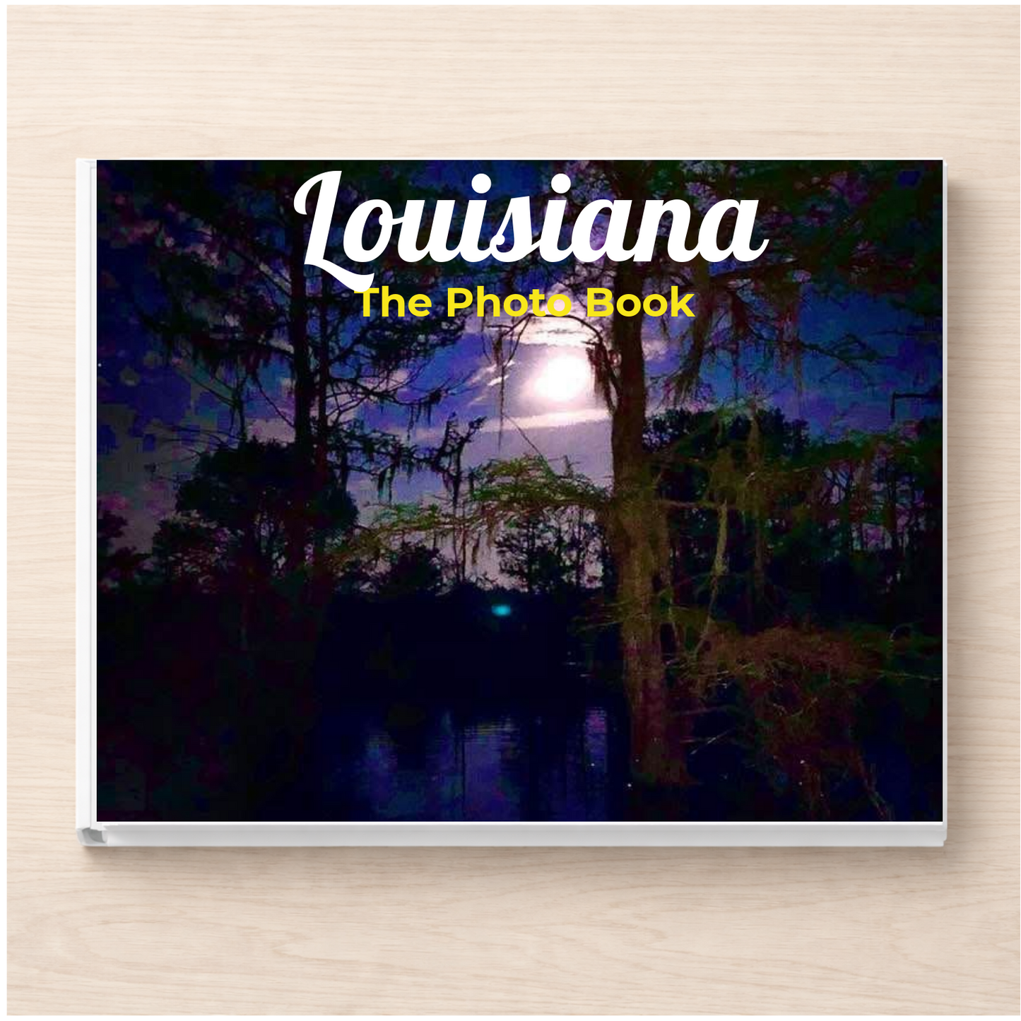 Louisiana: The Photo Book