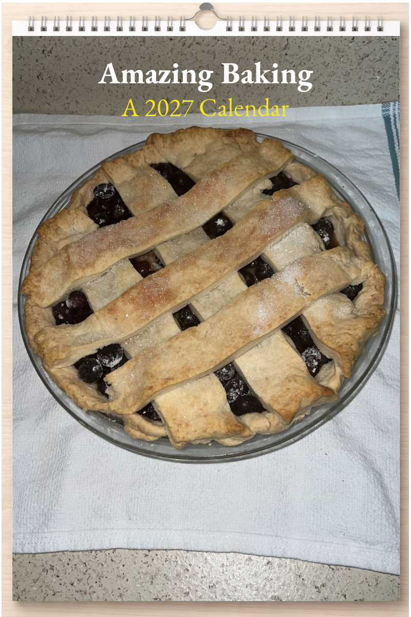 Amazing Baking: A 2027 Calendar