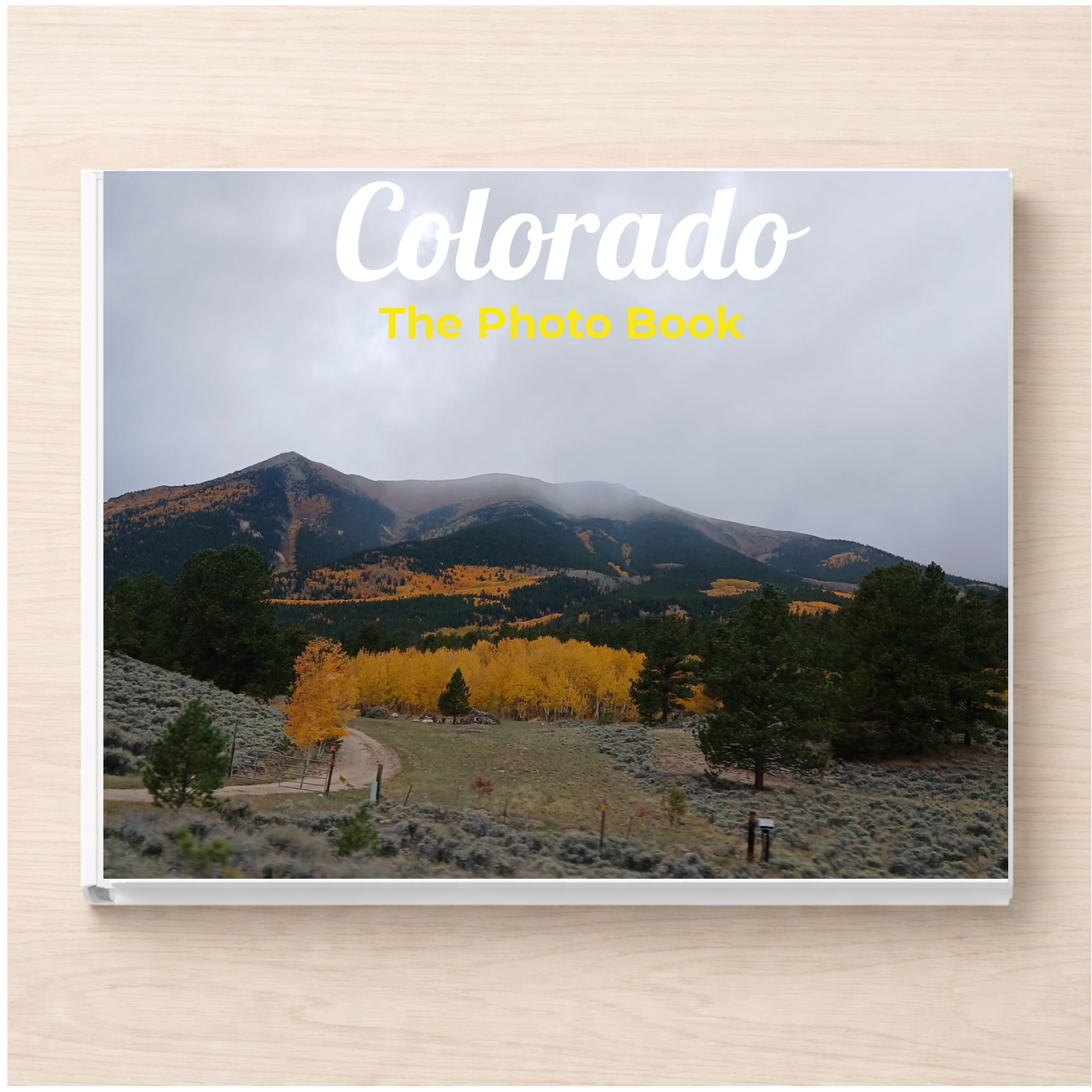 Colorado: The Photo Book