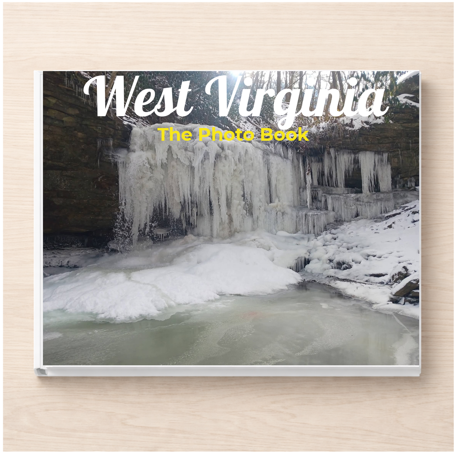 West Virginia: The Photo Book