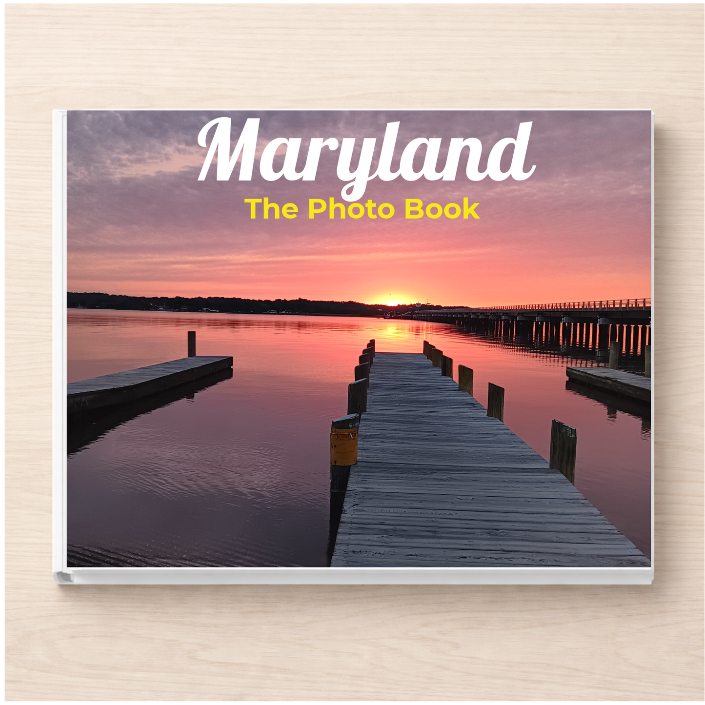 Maryland: The Photo Book
