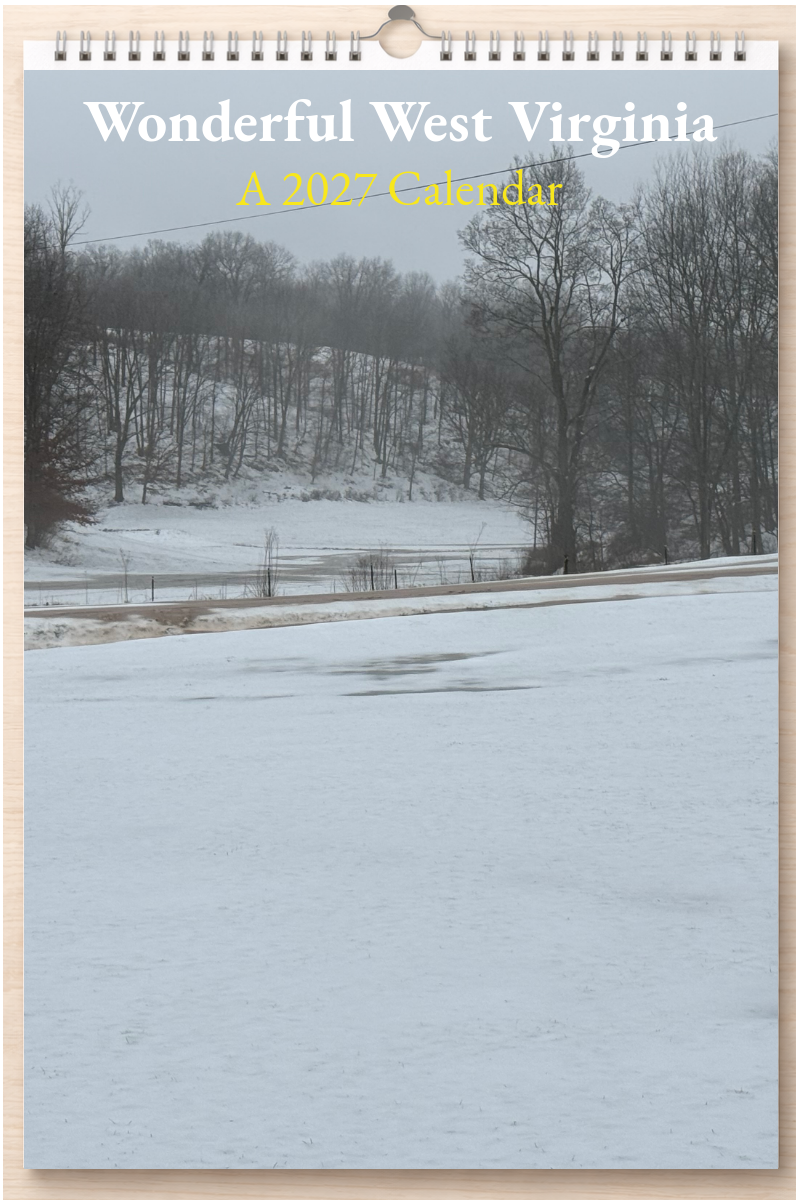 Wonderful West Virginia: A 2027 Calendar