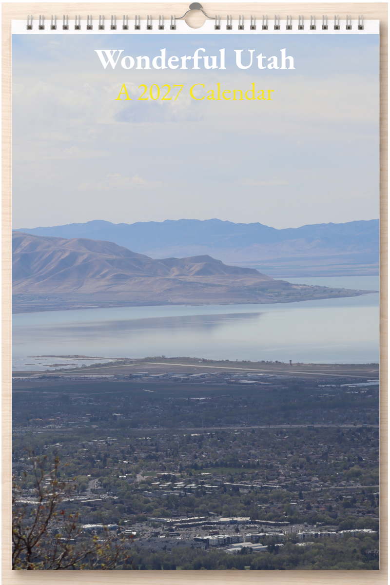 Wonderful Utah: A 2027 Calendar