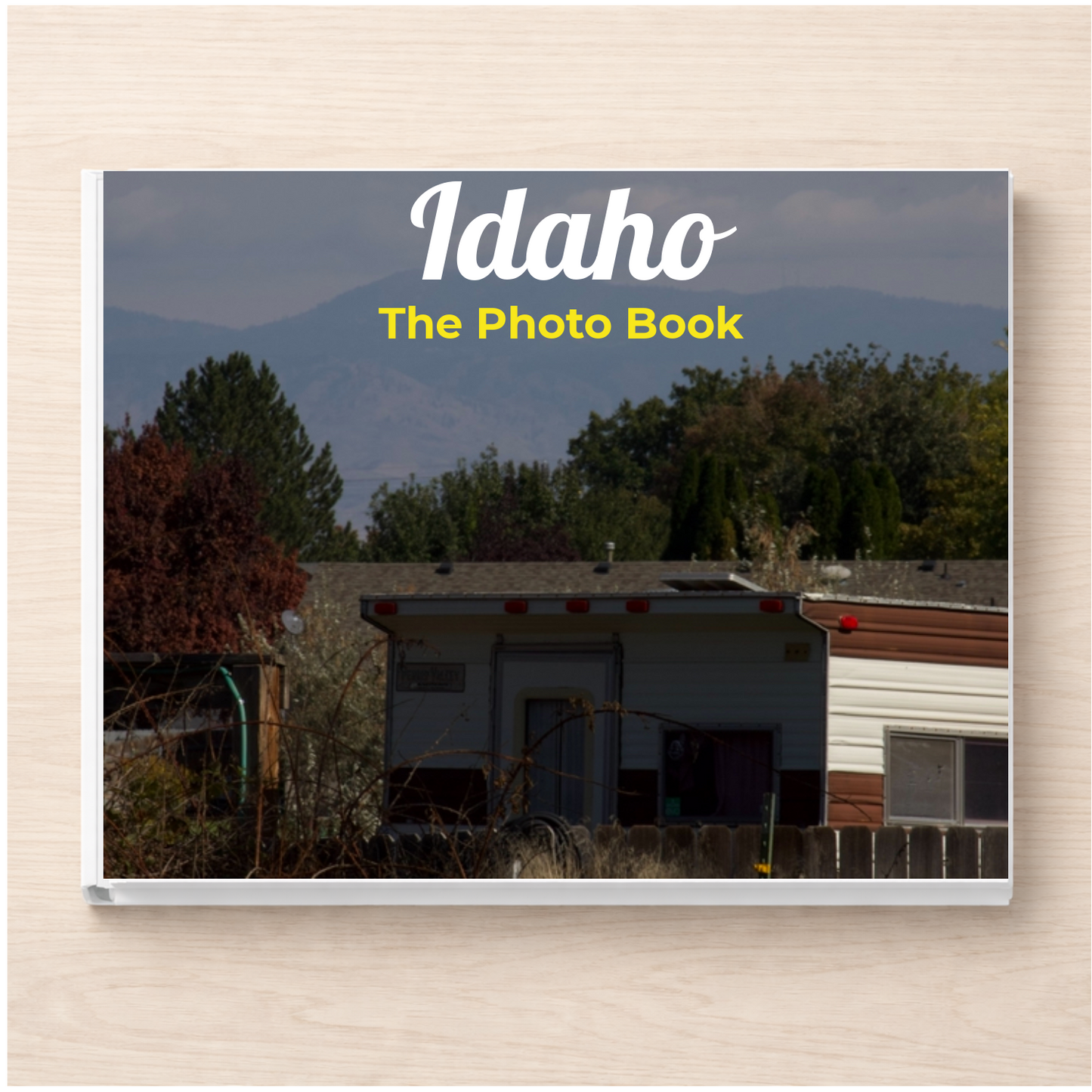 Idaho: The Photo Book