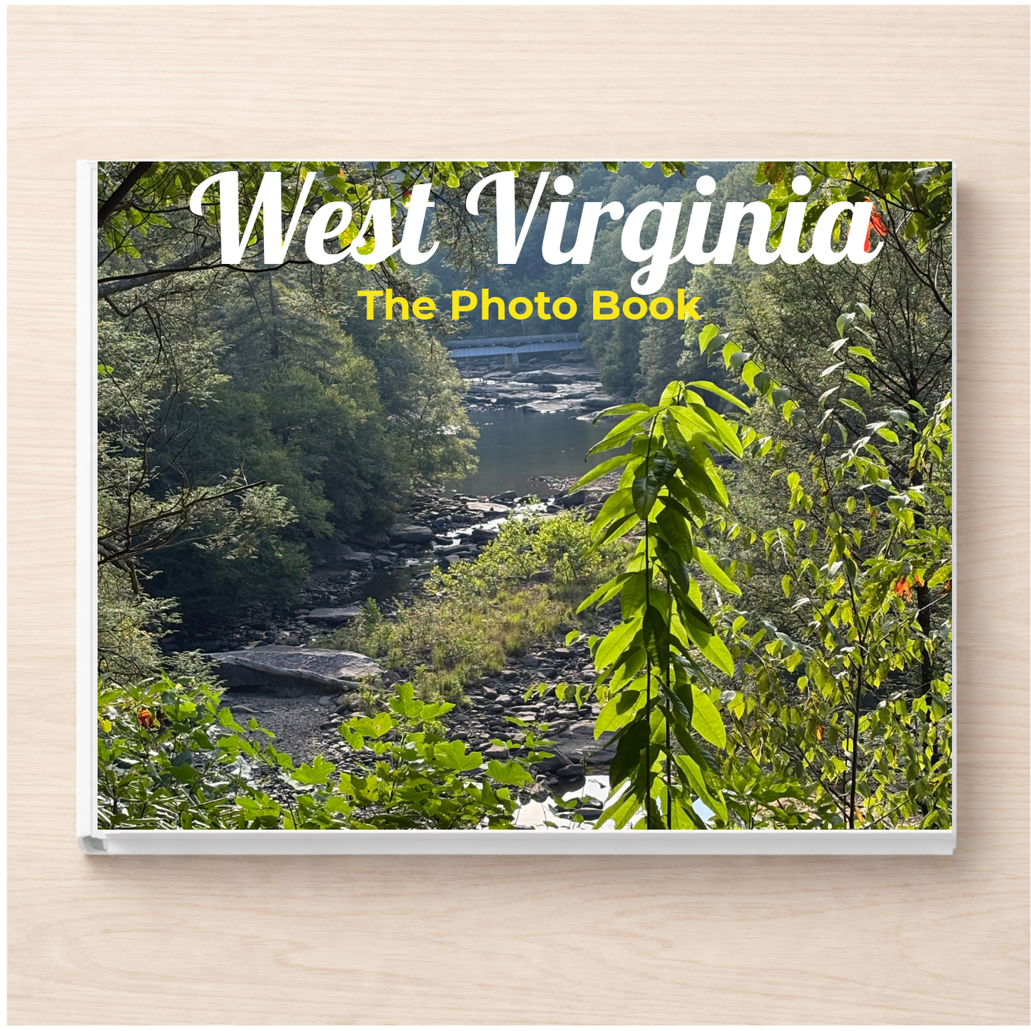 West Virginia: The Photo Book