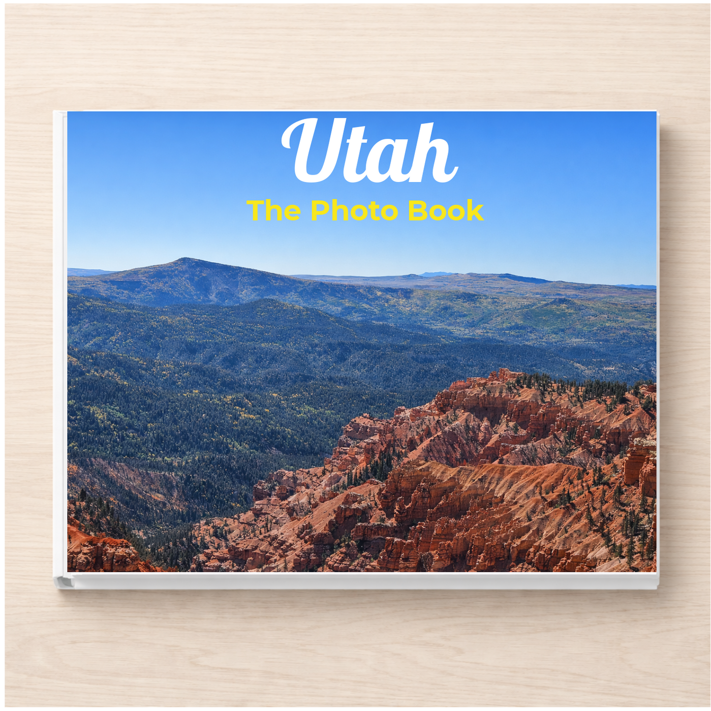 Utah: The Photo Book
