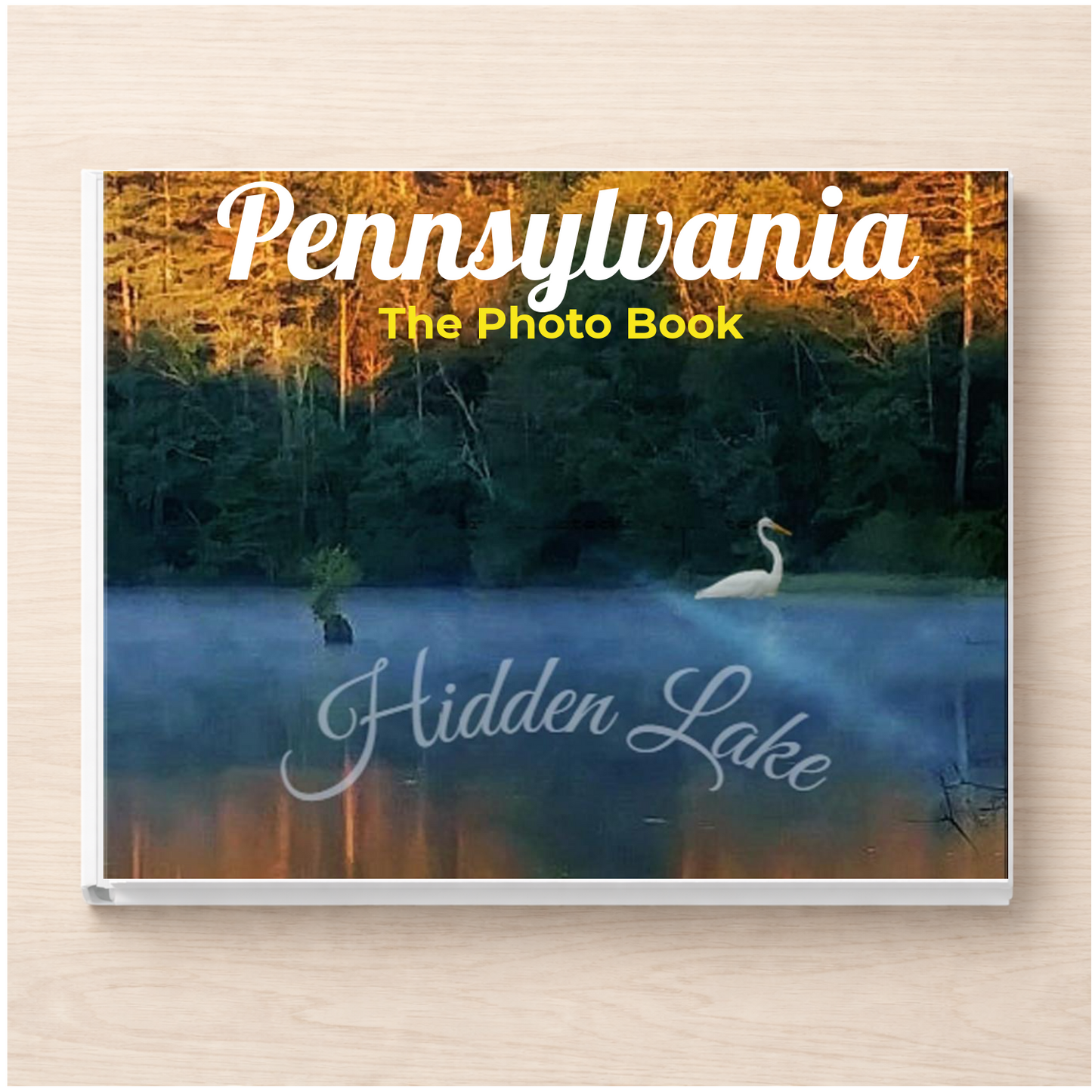 Pennsylvania: The Photo Book