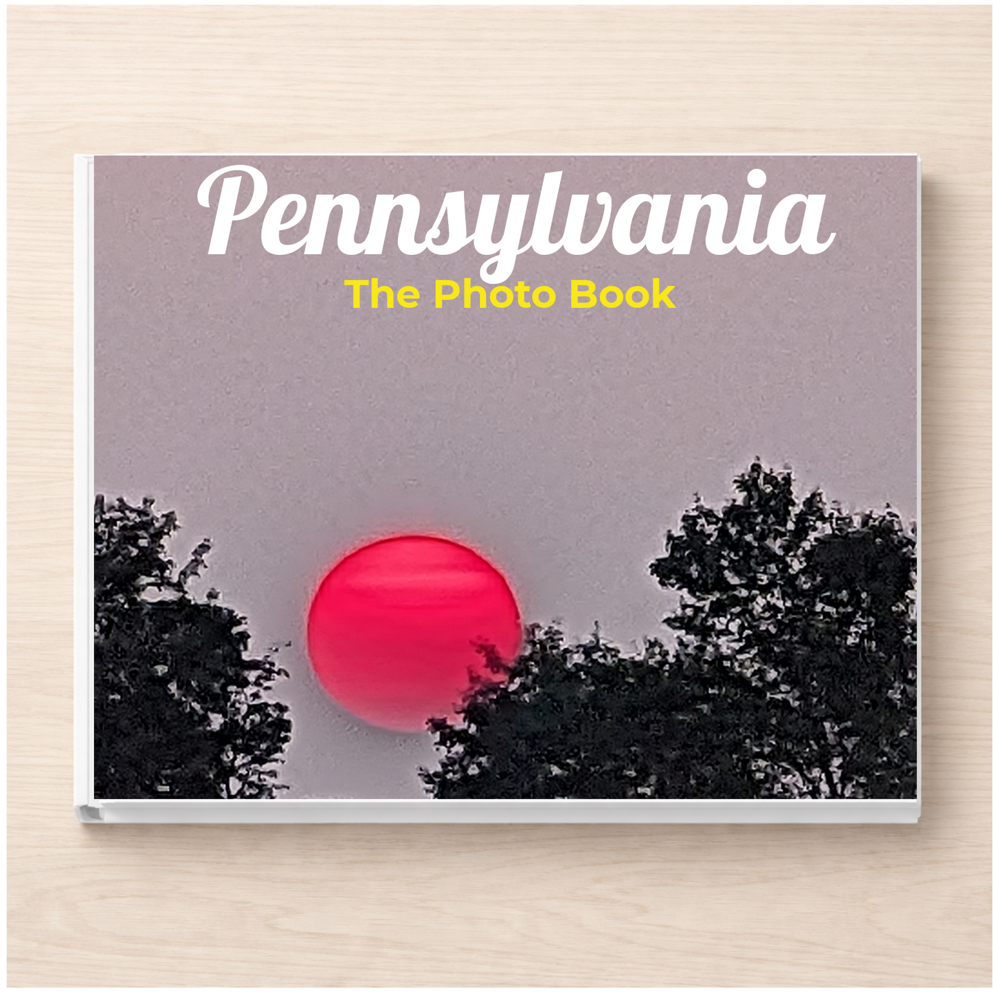 Pennsylvania: The Photo Book
