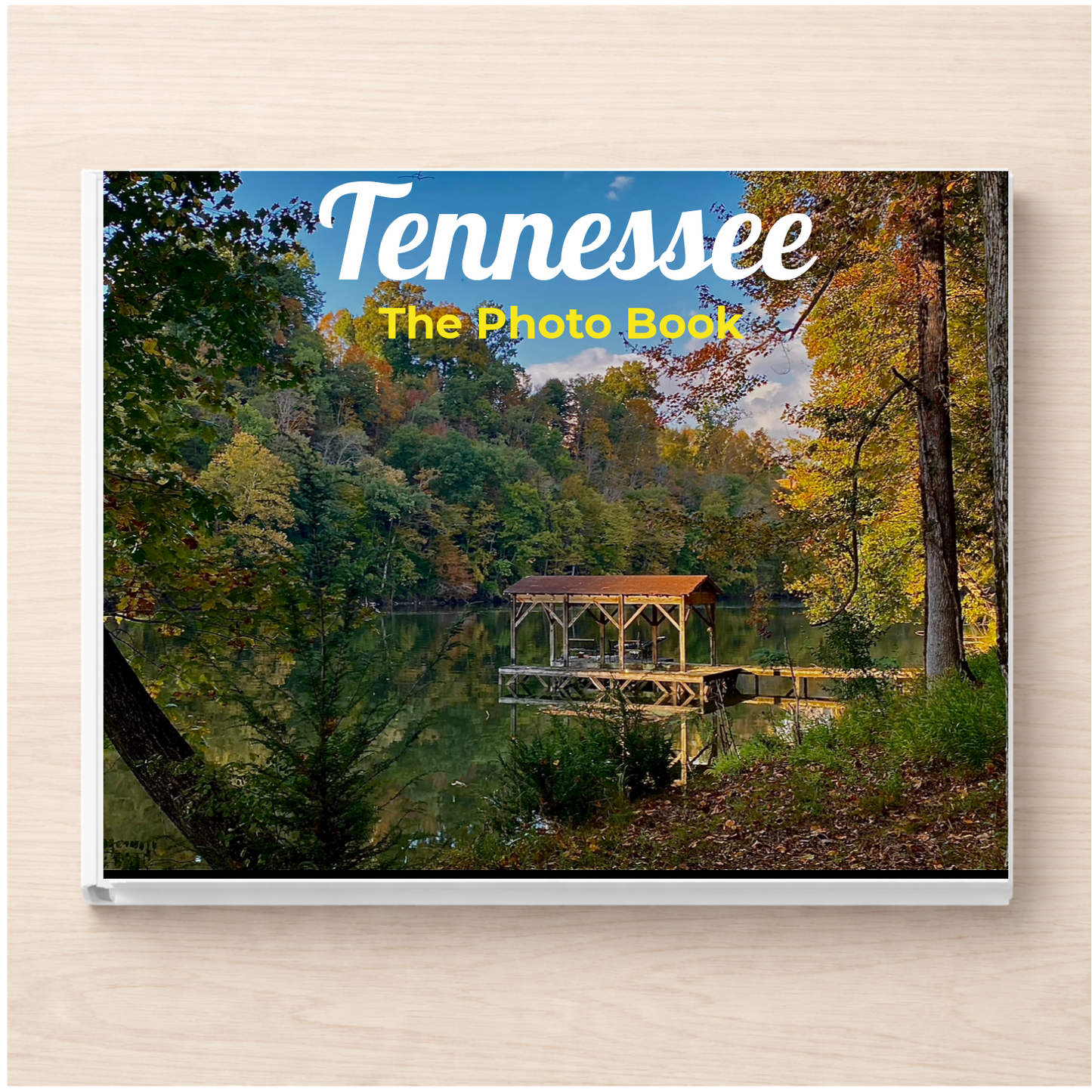 Tennessee: The Photo Book